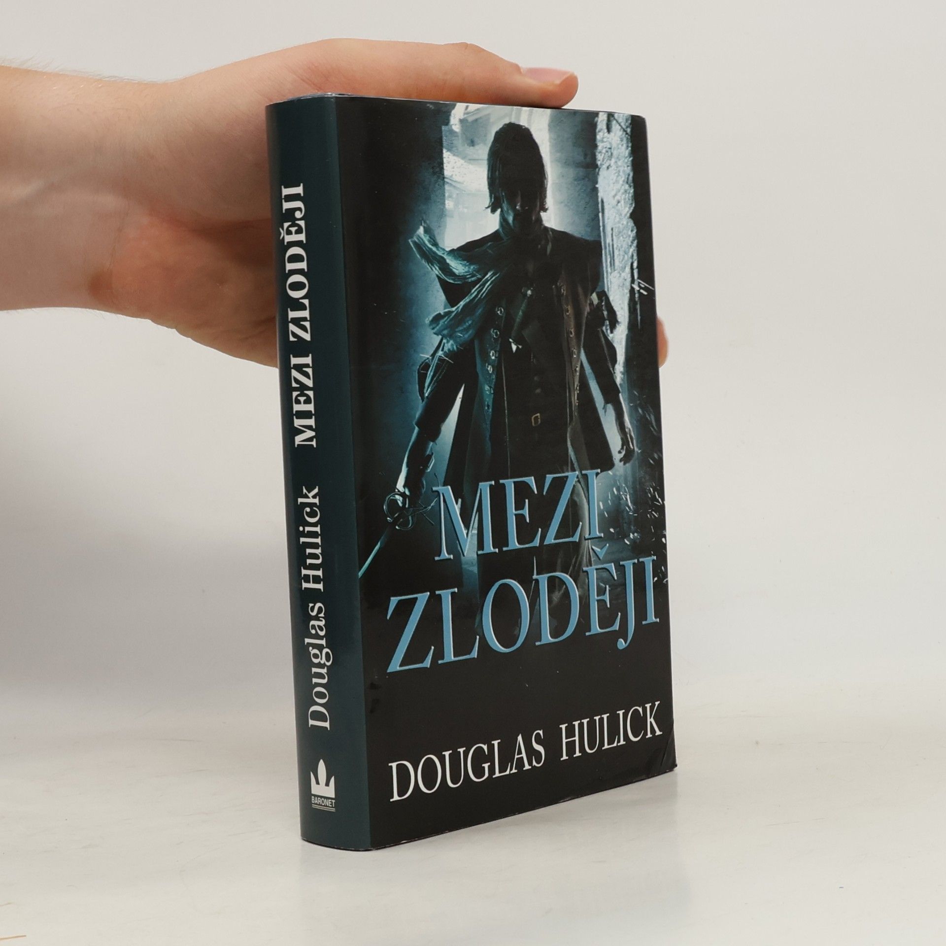 Douglas Hulick Mezi zloději: Cyklus Stíny podsvětí