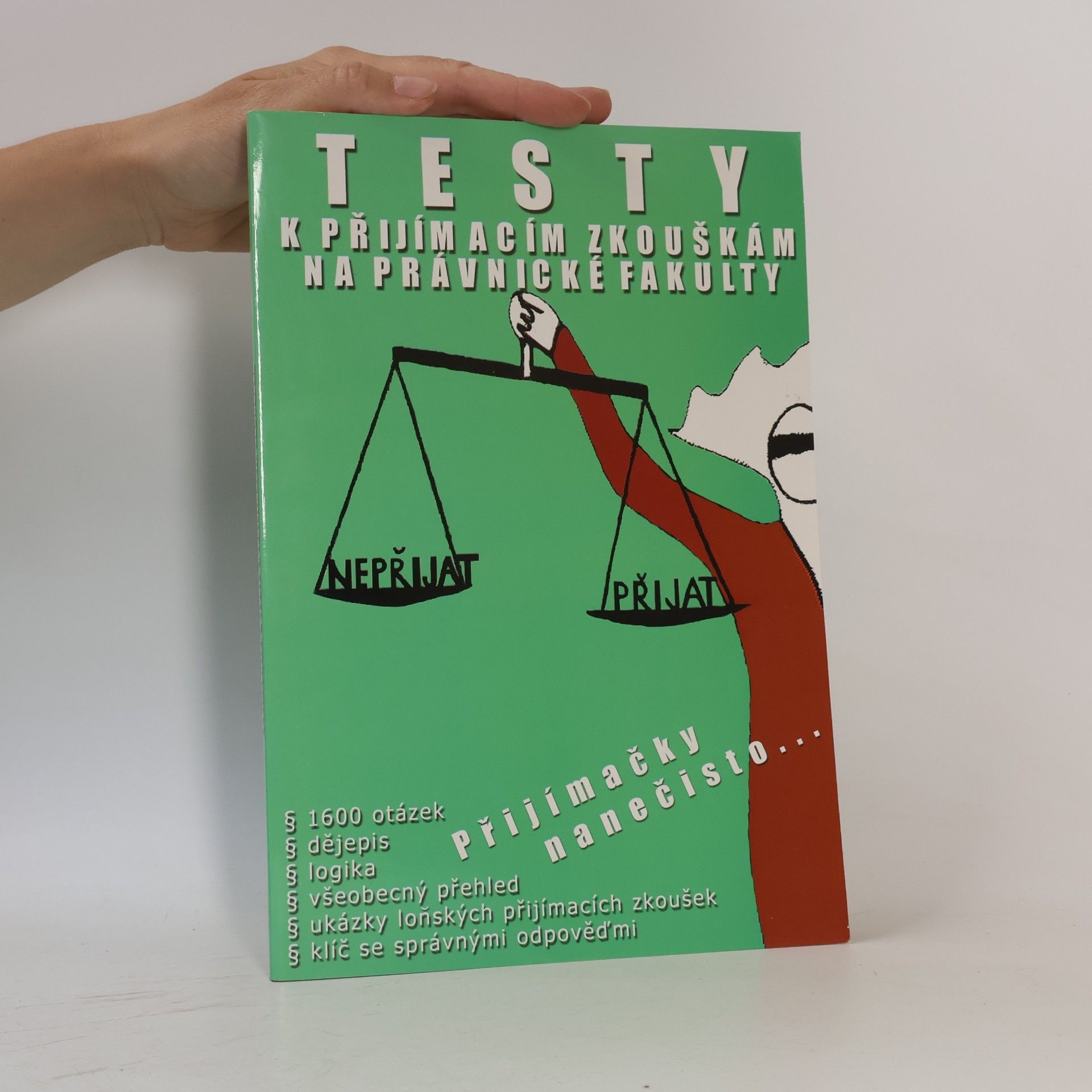 Josef Chaloupka Testy k přijímacím zkouškám na právnické fakulty : přijímačky nanečisto...