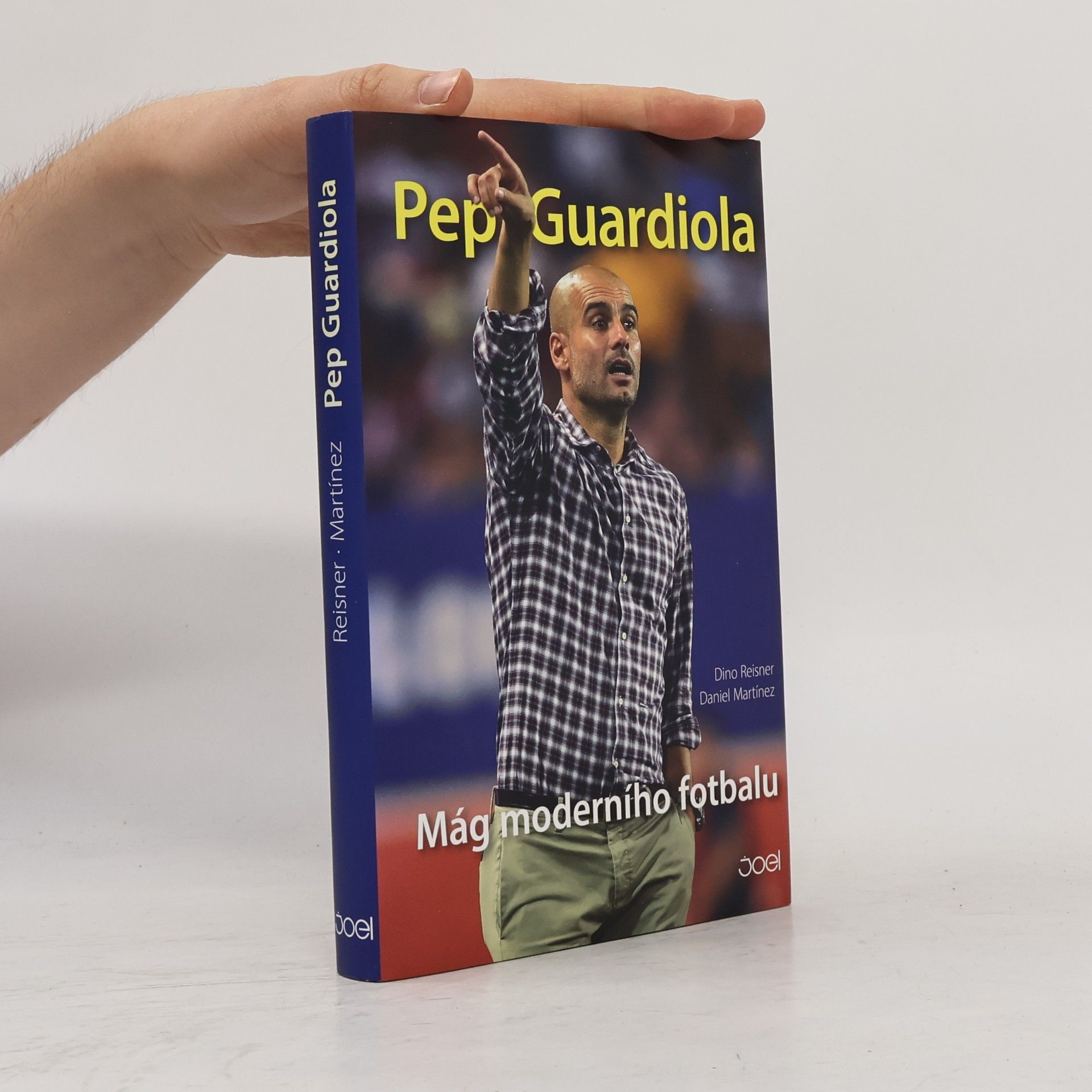 Dino Reisner Pep Guardiola - Mág moderního fotbalu