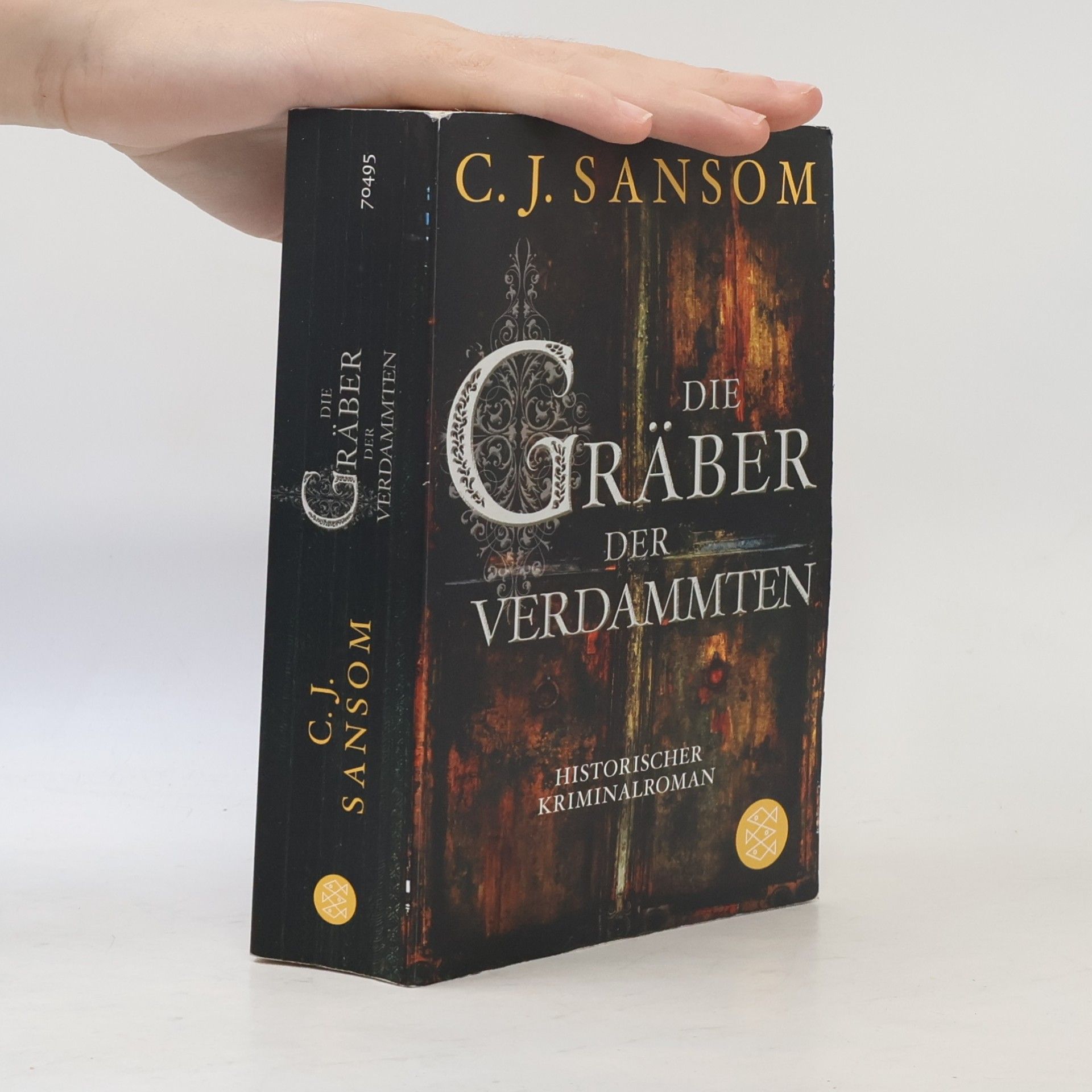 C. J. Sansom Die Gräber der Verdammten