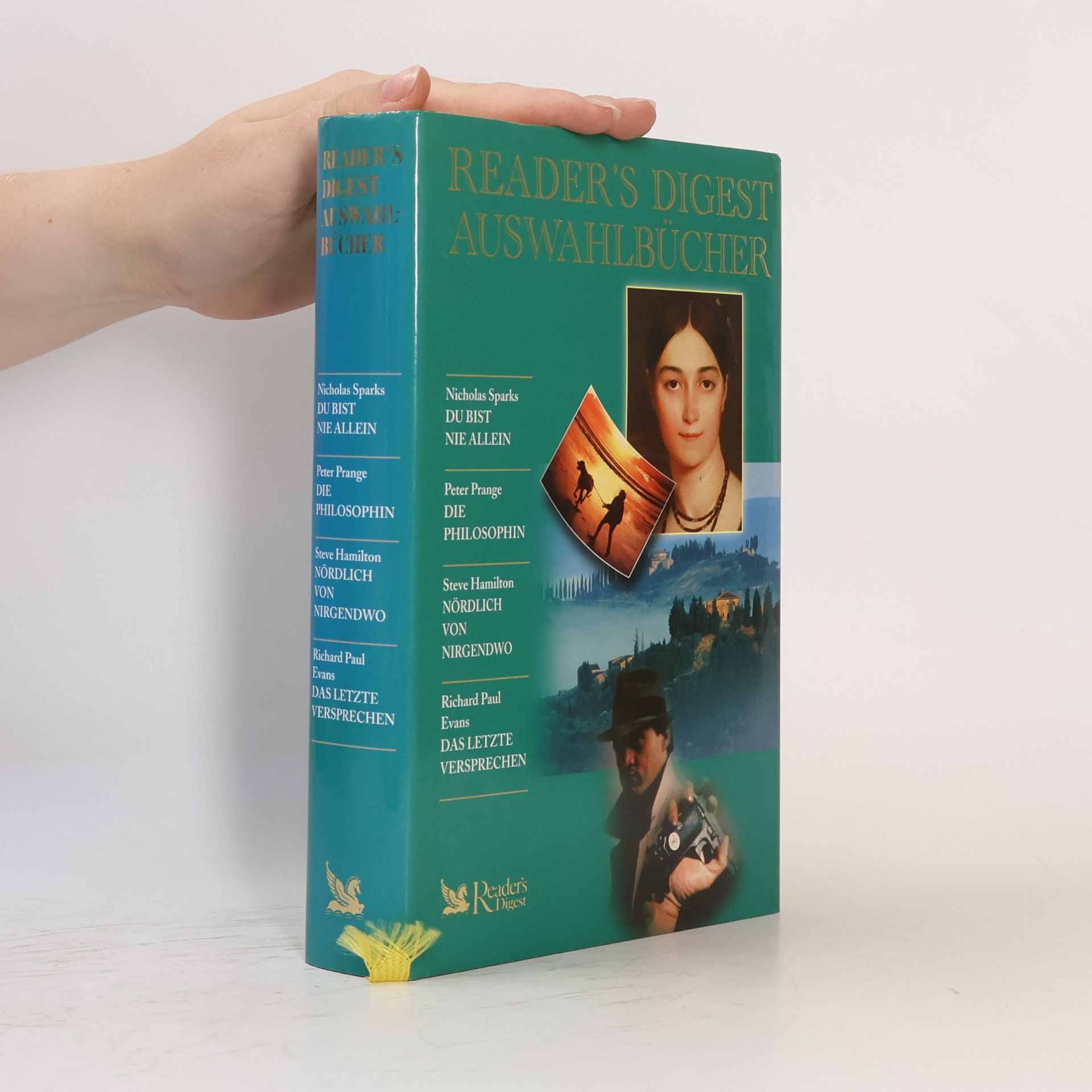 Reader's Digest Auswahlbücher: Du bist nie allein. Die Philosophin. Nördlich von Nirgendwo. Das letzte Versprechen