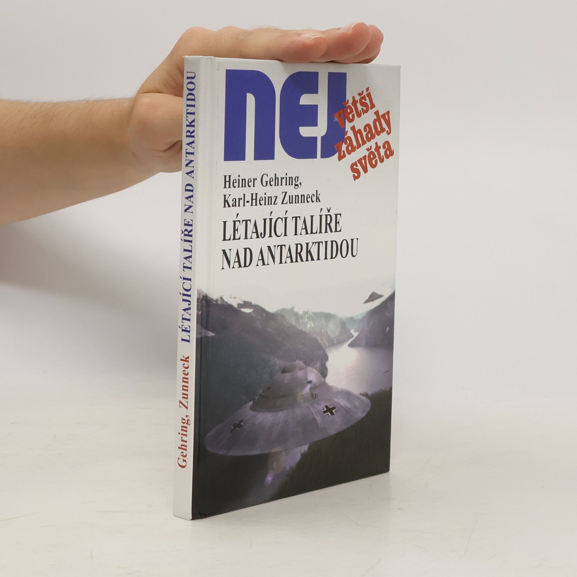 Karl-Heinz Zunneck Létající talíře nad Antarktidou