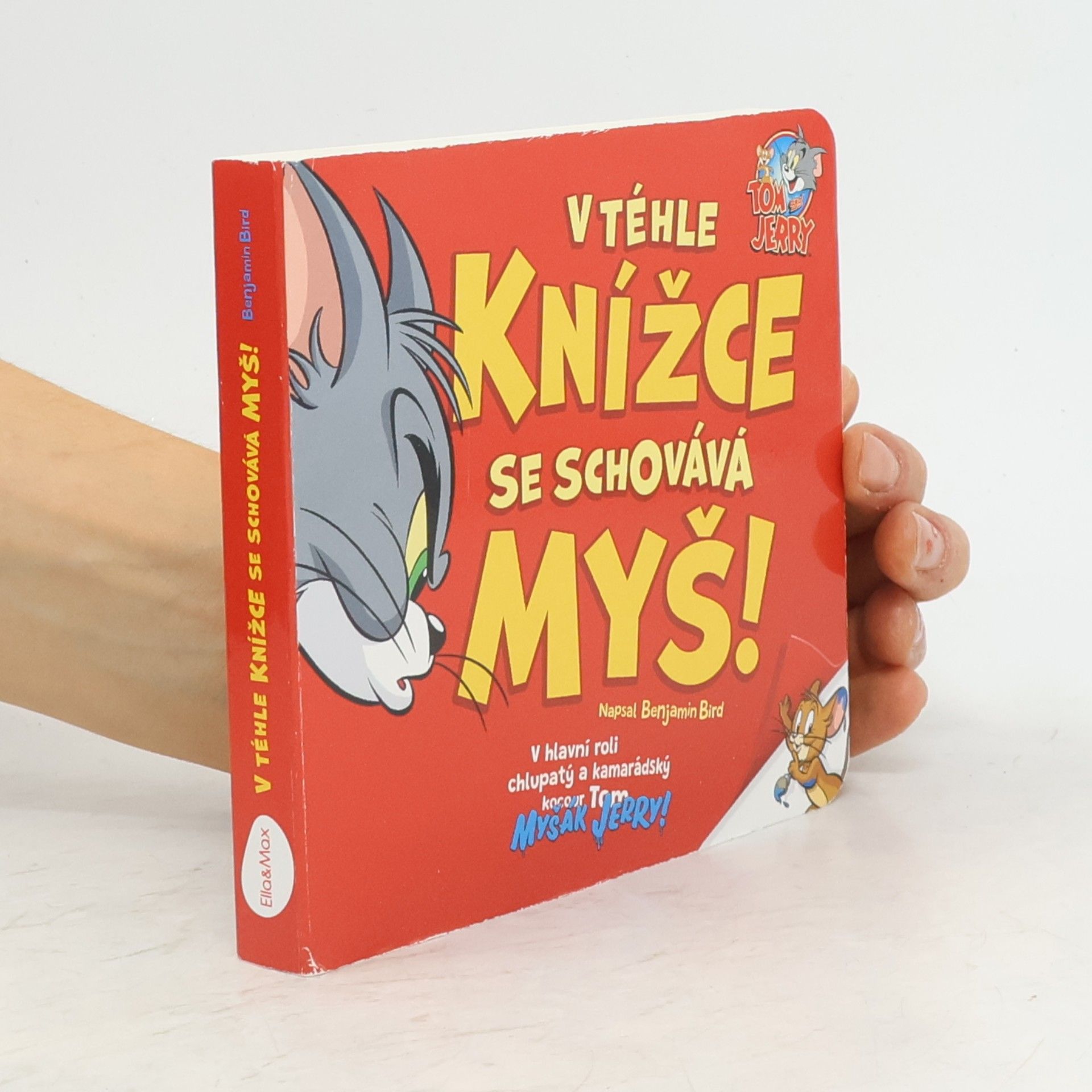 Benjamin Bird Tom & Jerry: V téhle knížce se schovává myš