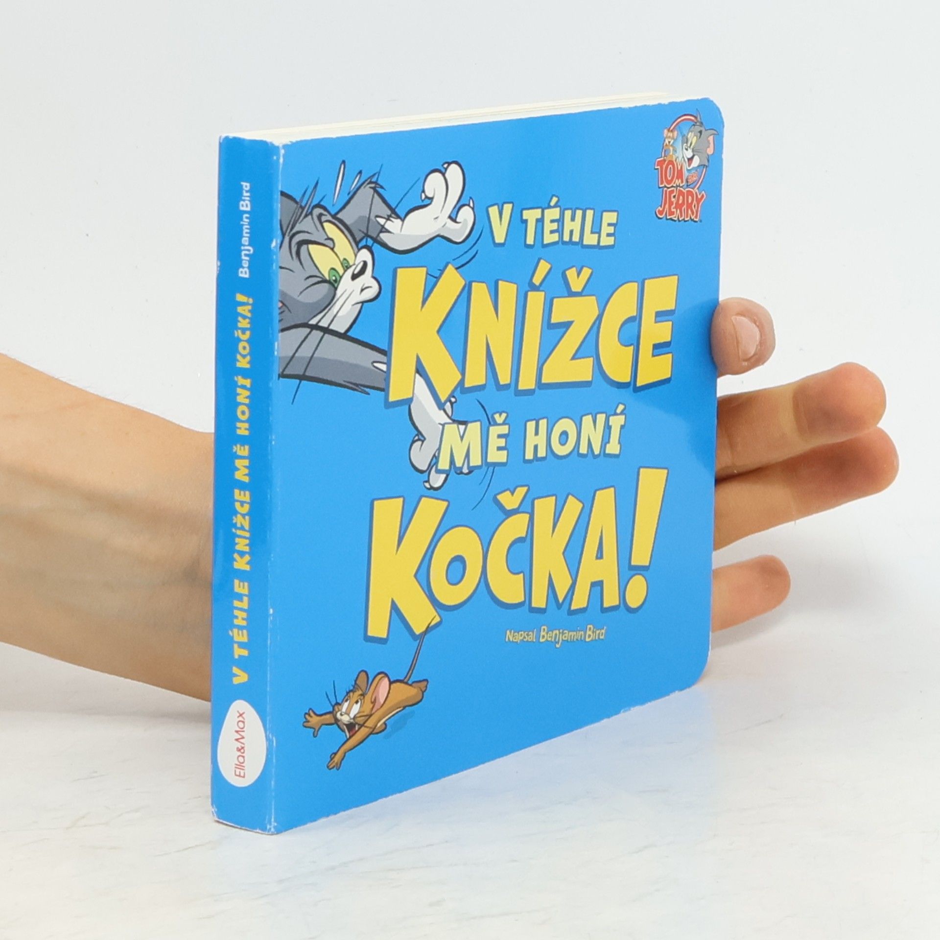 Benjamin Bird Tom & Jerry: V téhle knížce mě honí kočka