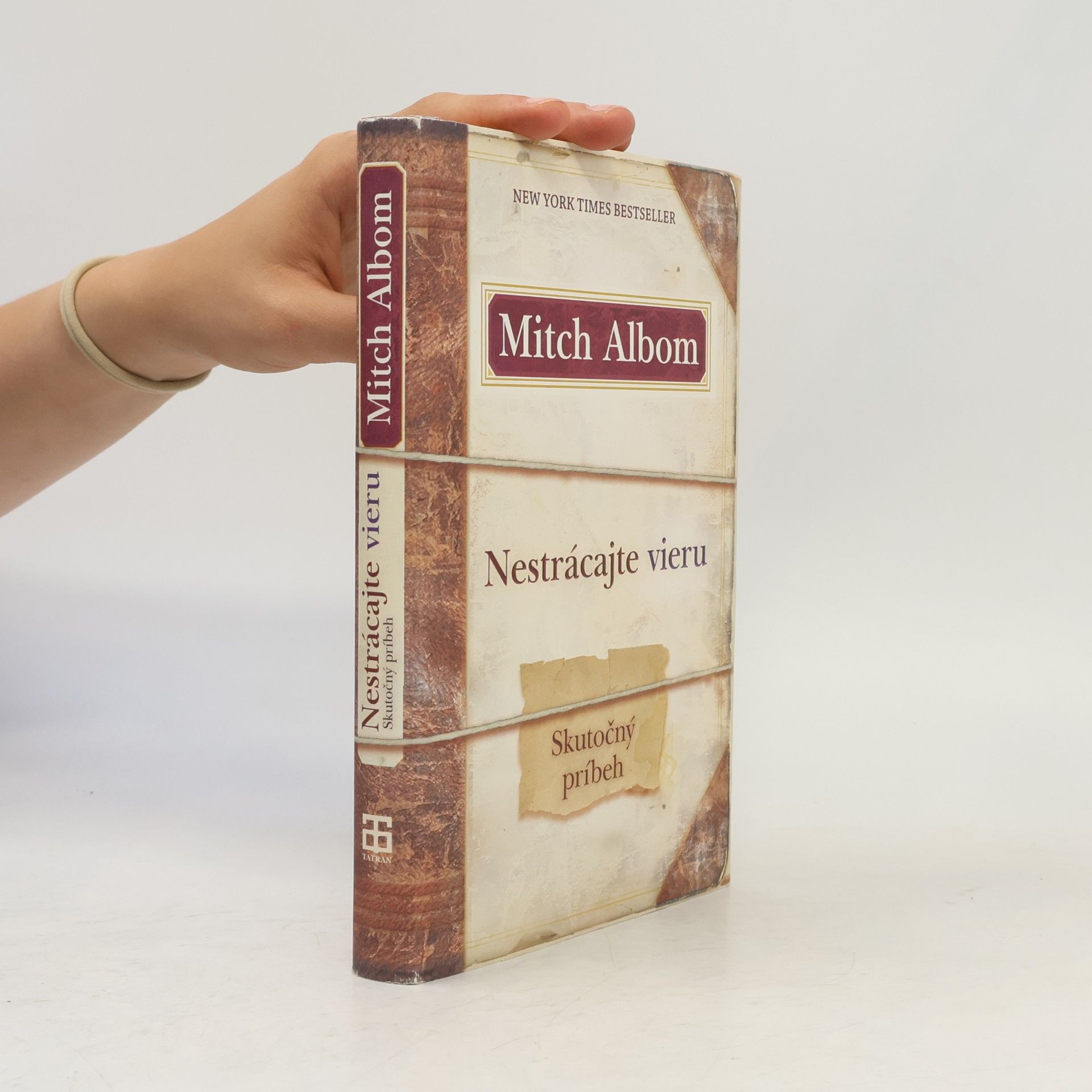 Mitch Albom Nestrácajte vieru
