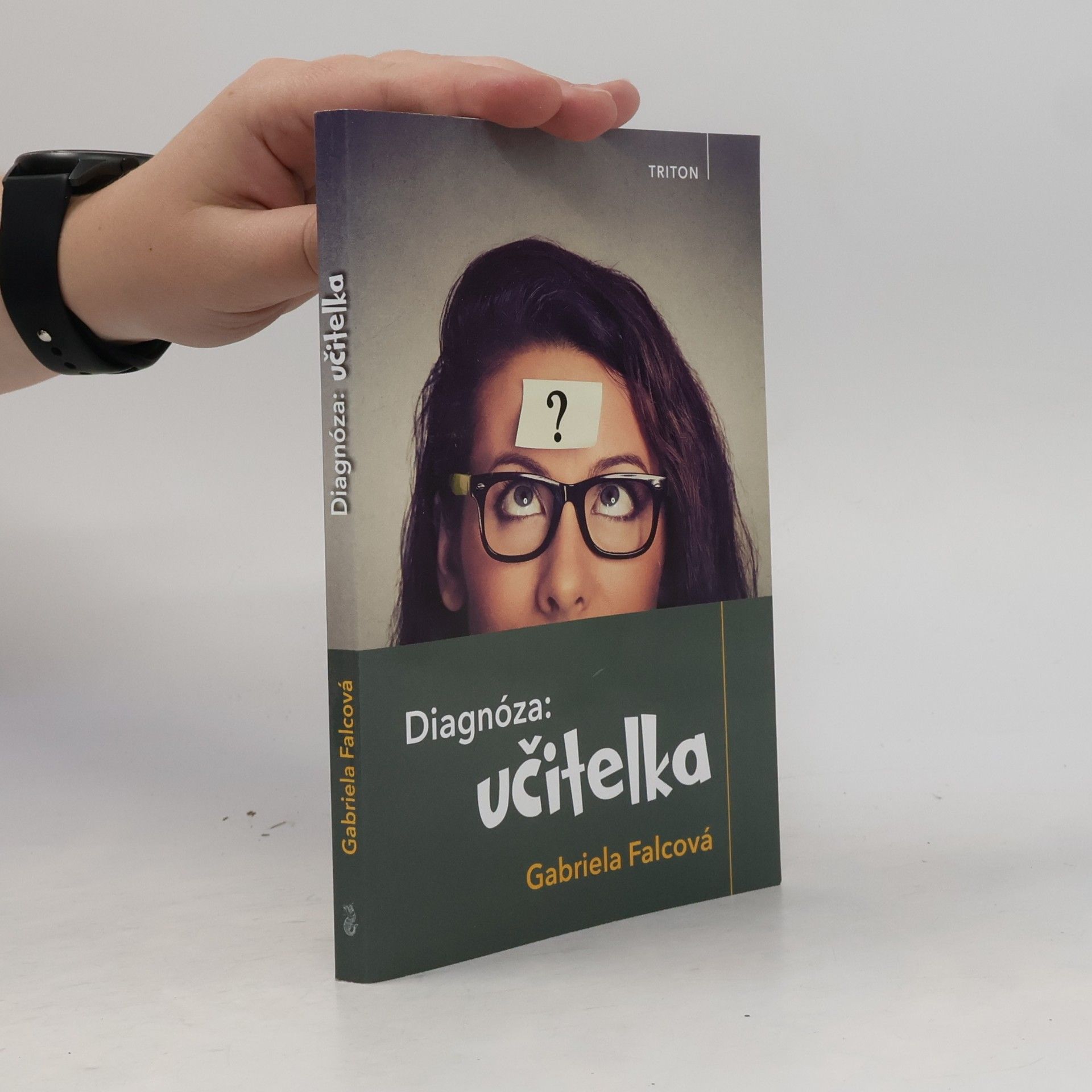 Gabriela Falcová Diagnóza: Učitelka