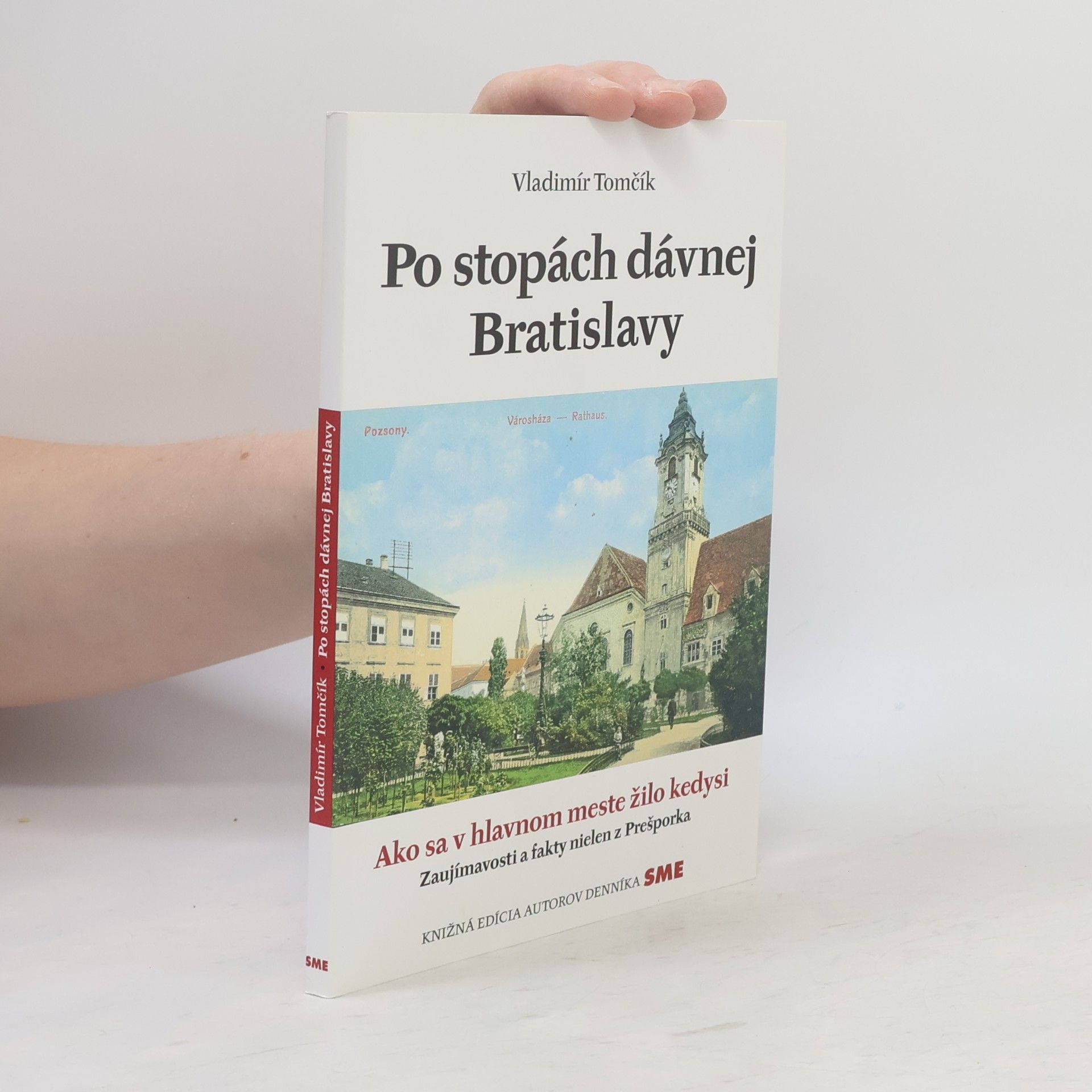 Vladimír Tomčík Po stopách dávnej Bratislavy