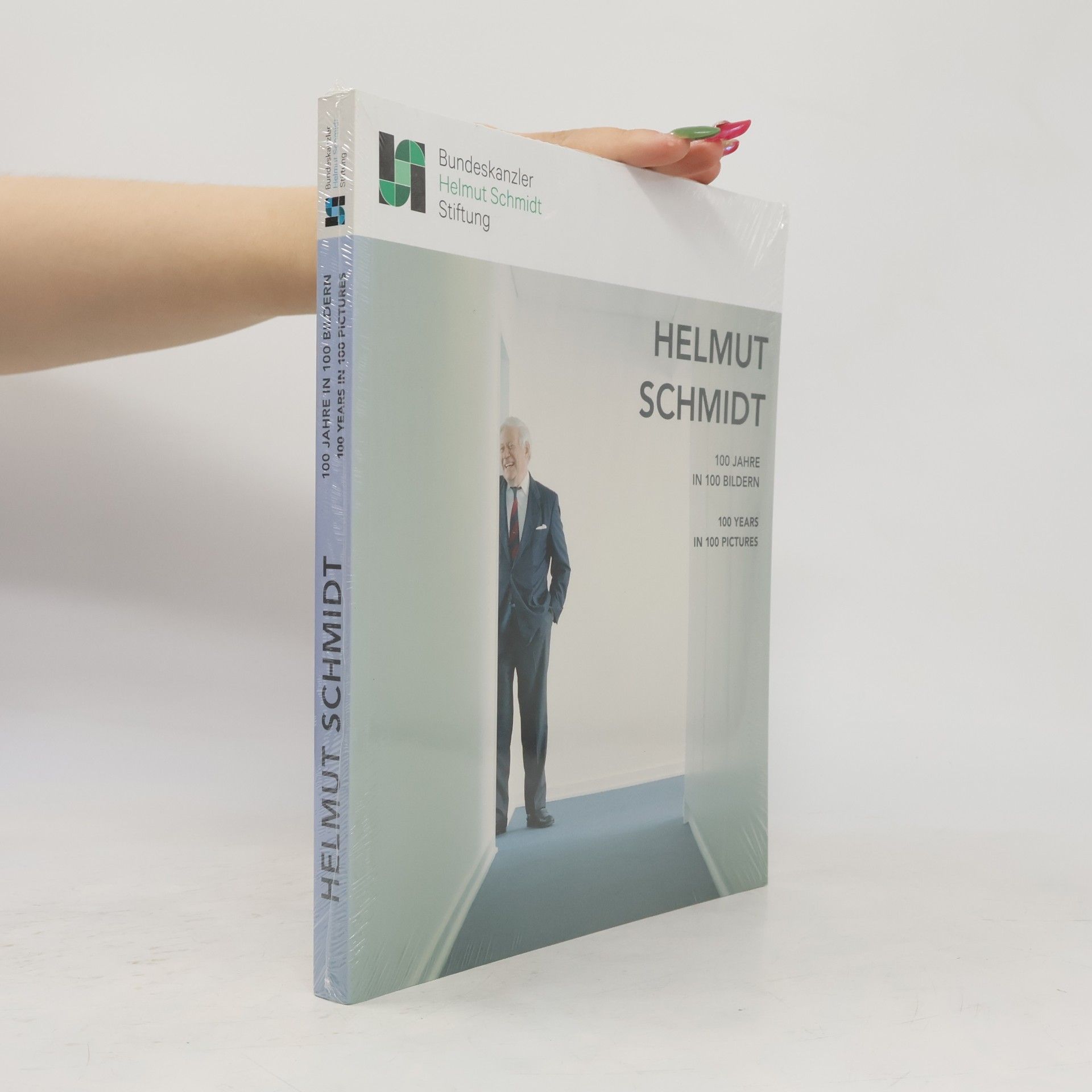 Various authors Helmut Schmidt. 100 Jahre in 100 Bildern. 100 Years in 100 Pictures
