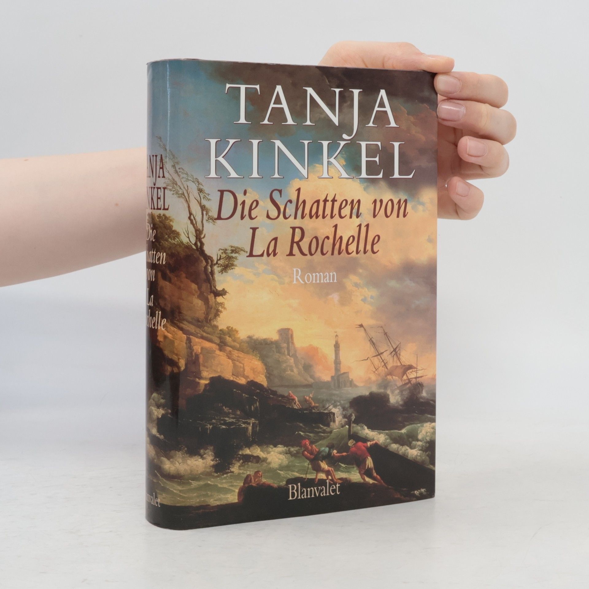 Tanja Kinkel Die Schatten von La Rochelle