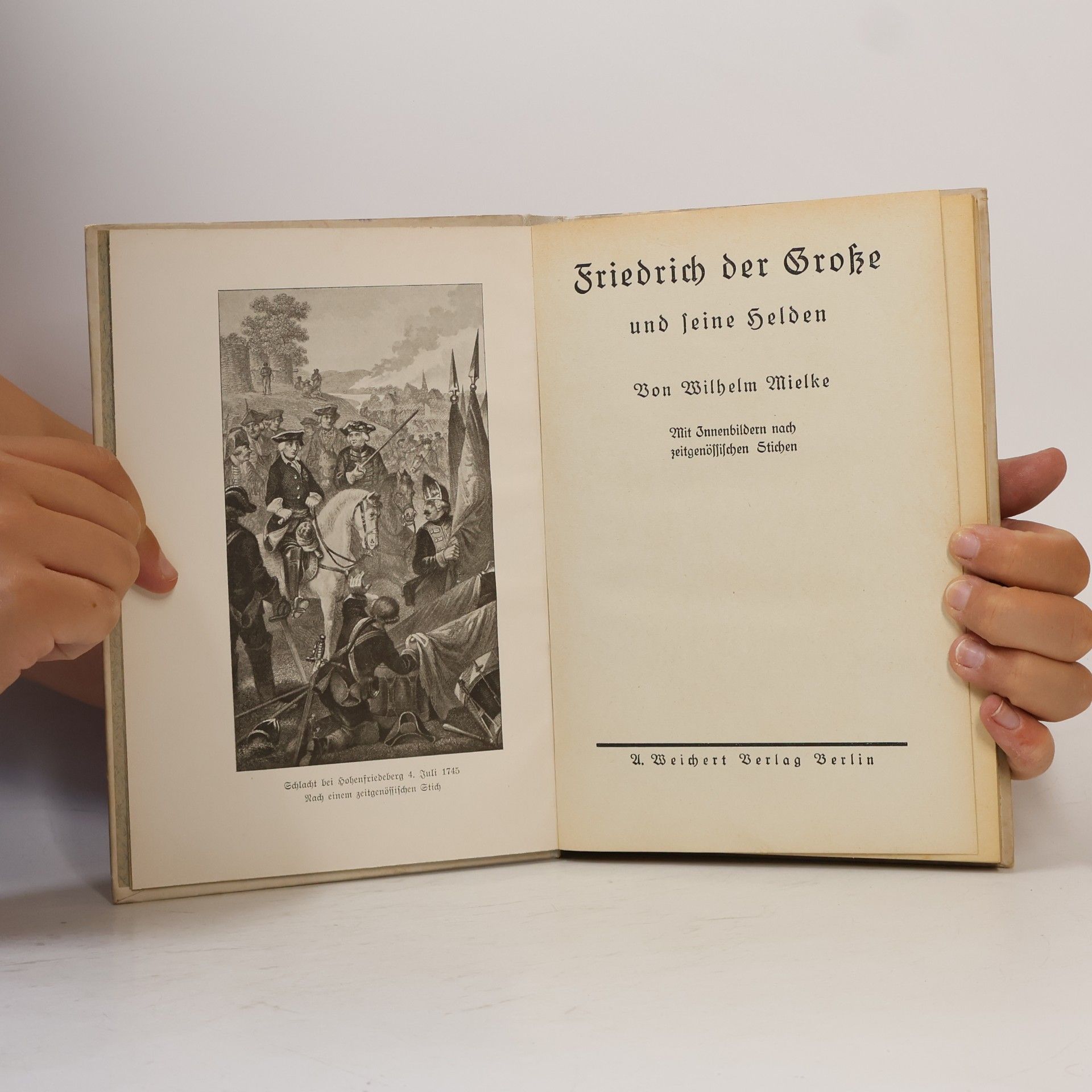 Wilhelm Mielke Friedrich der Große und seine Helden