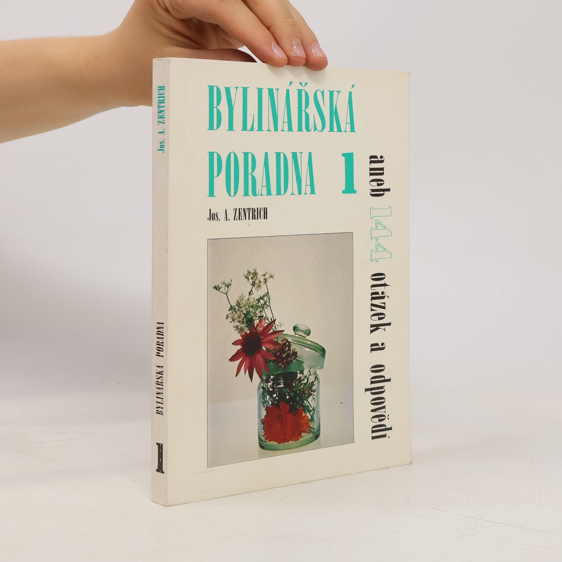 Josef Antonín Zentrich Bylinářská poradna 1