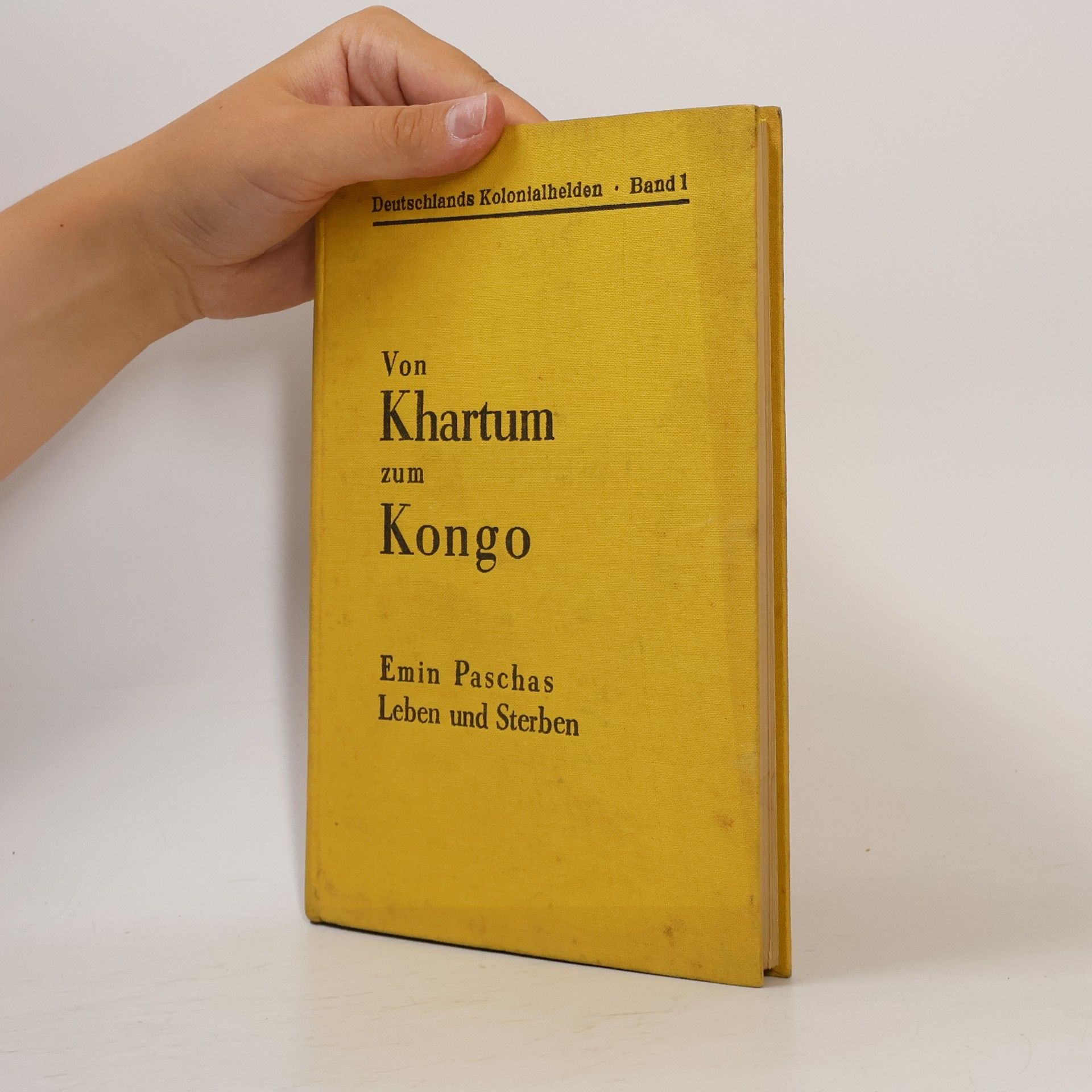 Georg Schweitzer Von Khartum zum Kongo. Emin Paschas Leben und Sterben