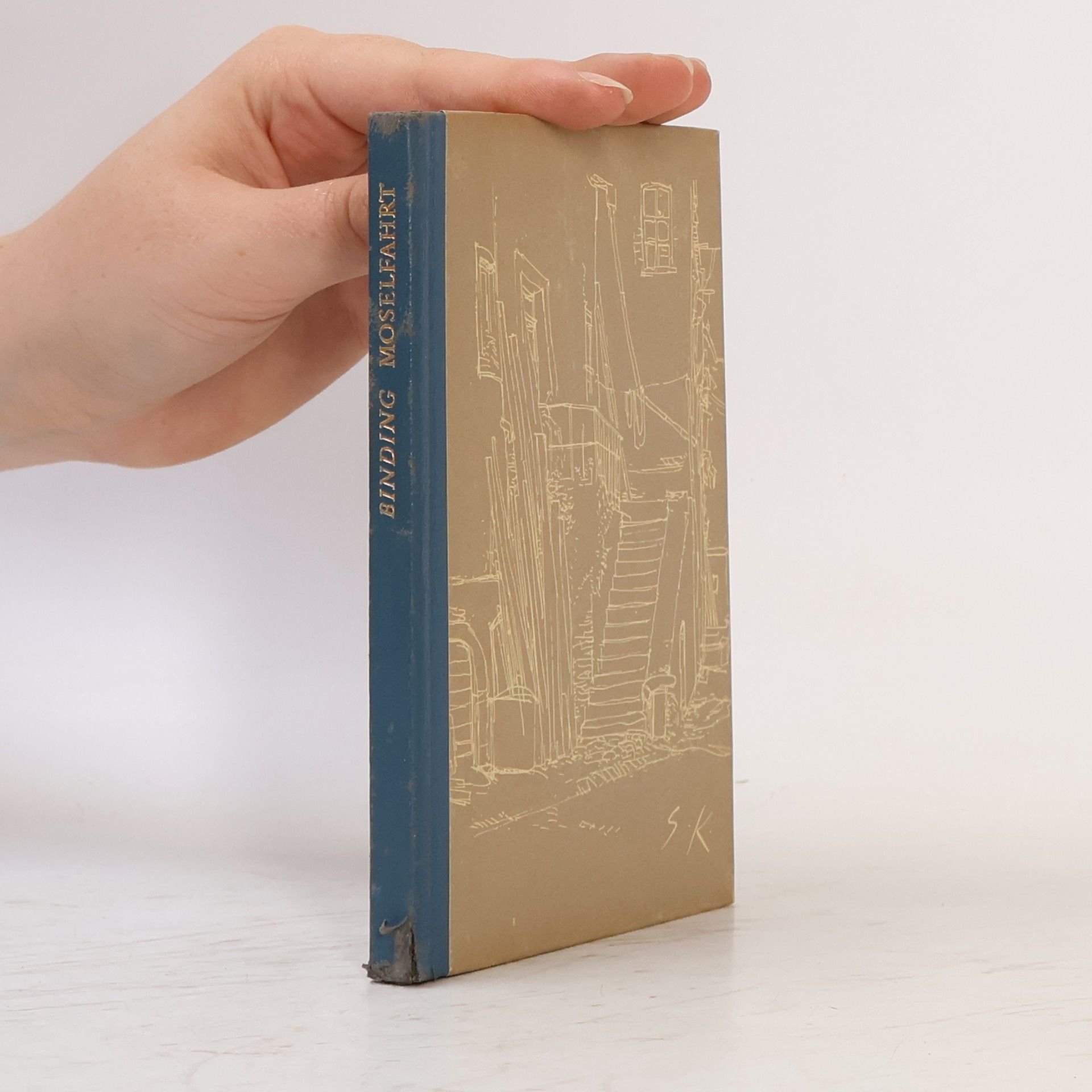 Rudolf G. Binding Moselfahrt aus Liebeskummer