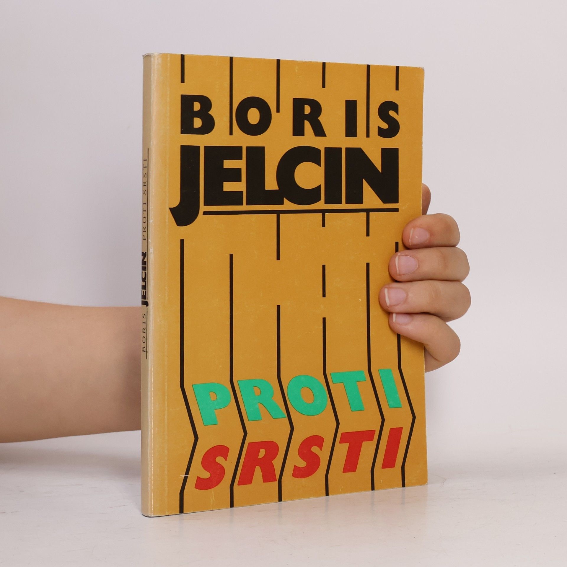 Boris Nikolajevič Jeľcin Proti srsti
