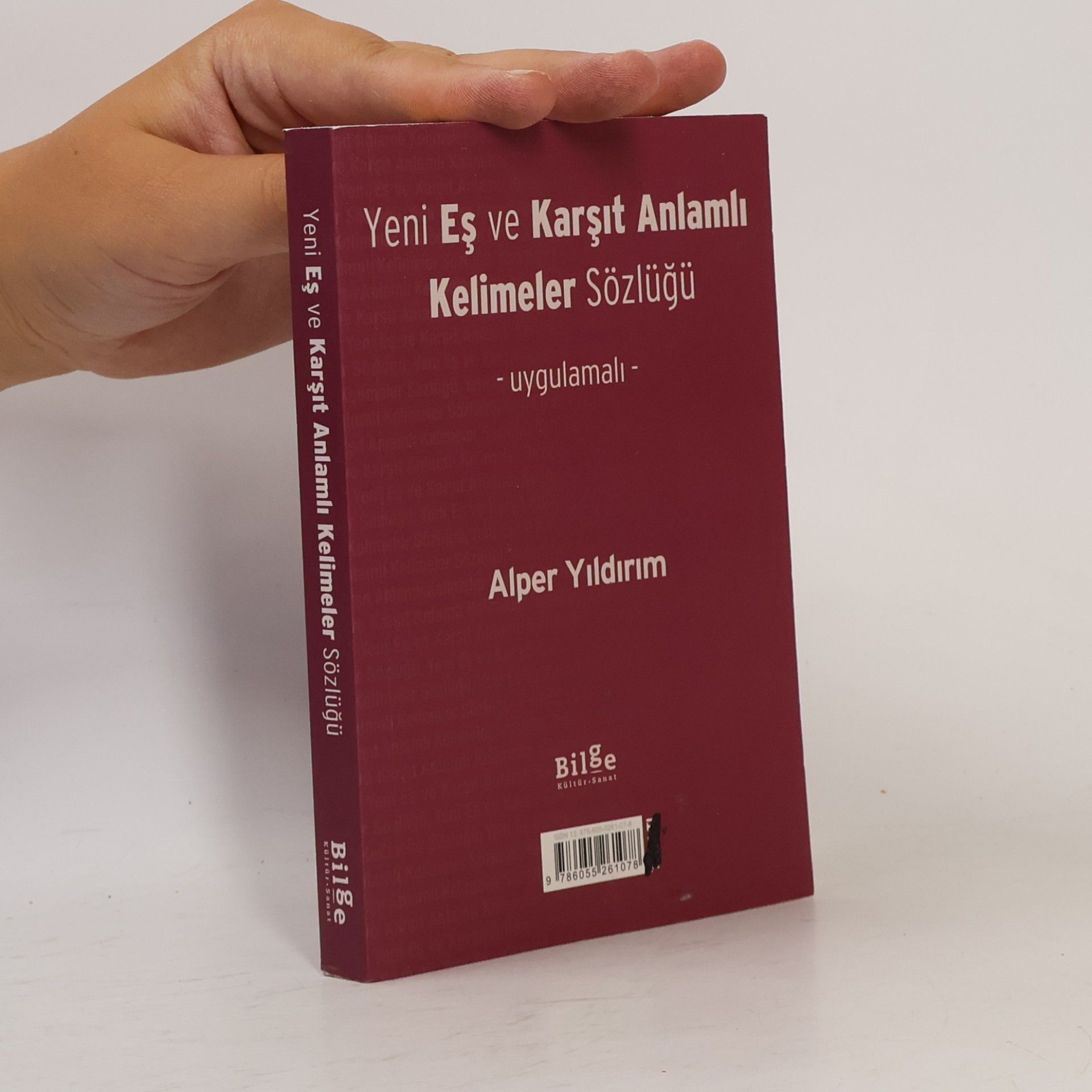 Alper Yıldırım Yeni Eş ve Karşıt Anlamlı Kelimeler Sözlüğü