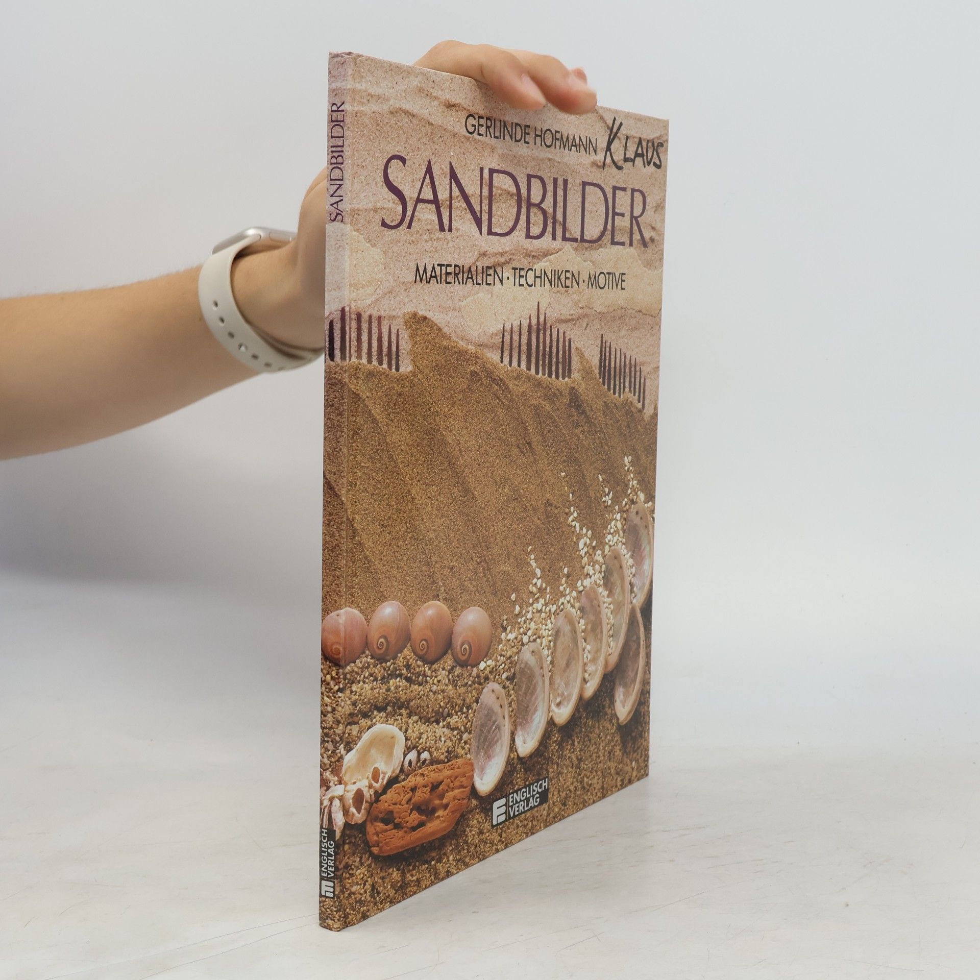 Gerlinde Hofmann Sandbilder: Materialen, Techniken, Motive
