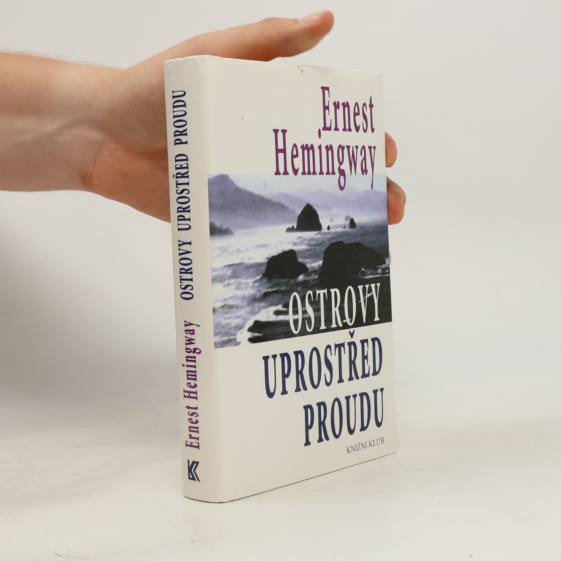 Ernest Hemingway Ostrovy uprostřed proudu