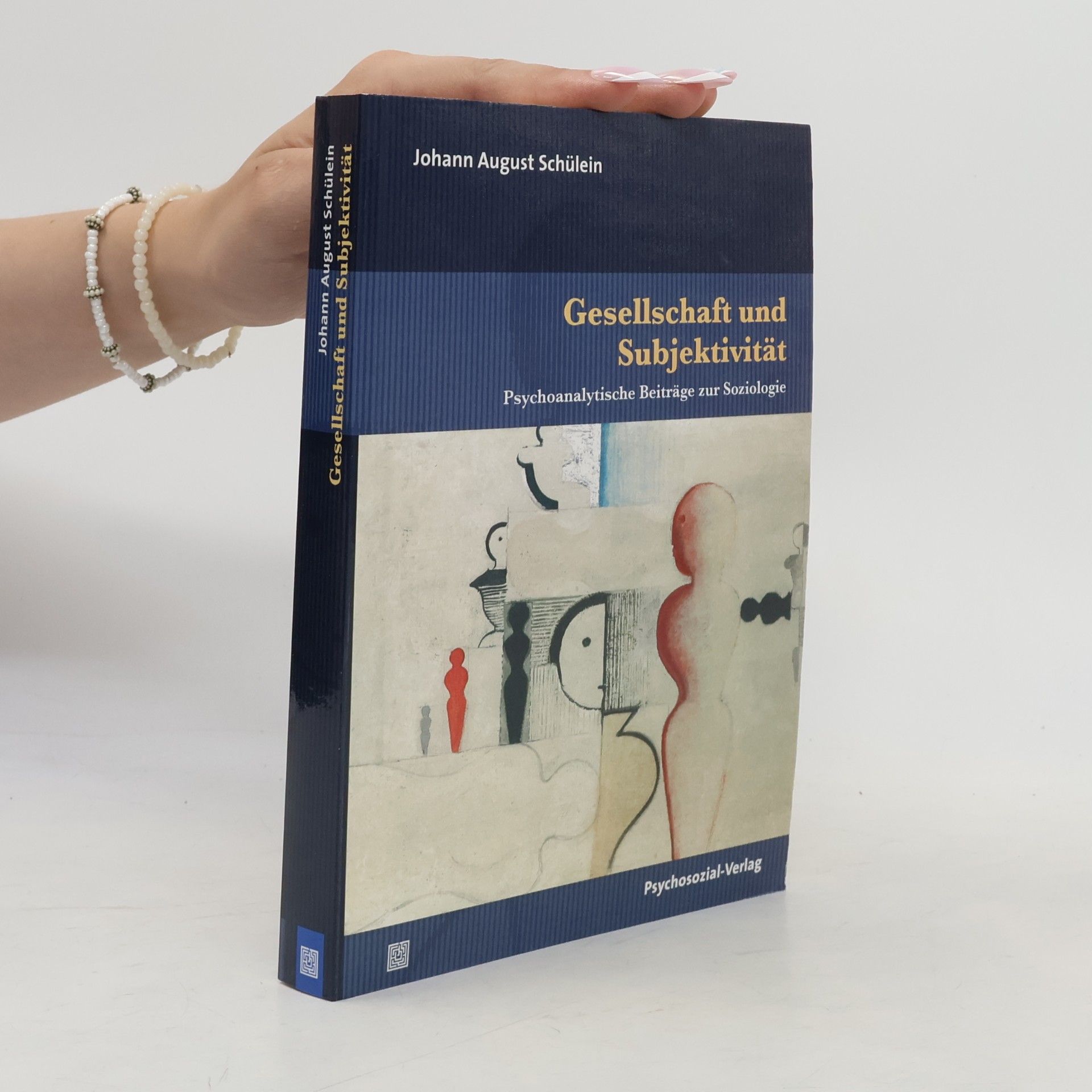 Johann August Schülein Gesellschaft und Subjektivität