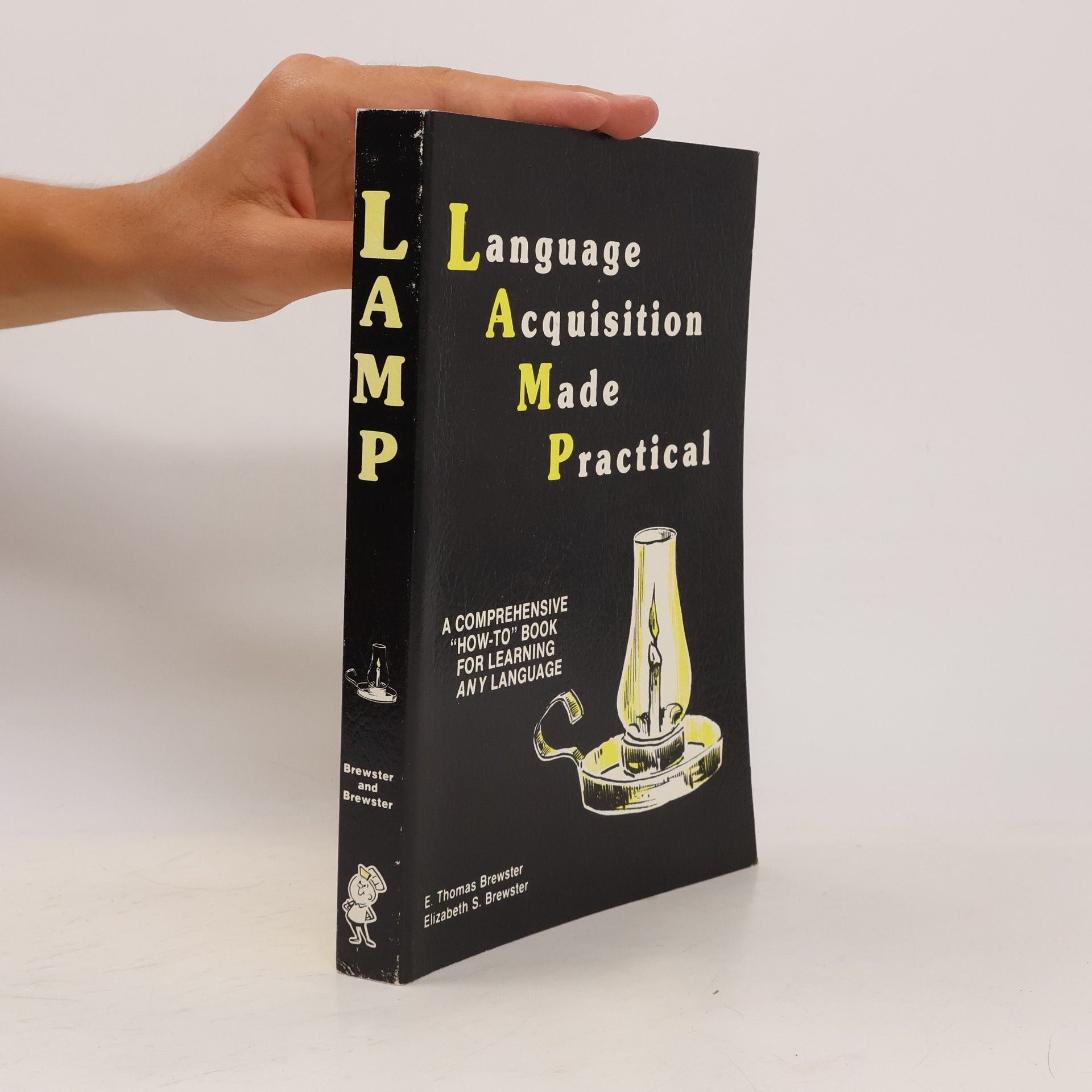 E. Thomas Brewster Language Acquisition Made Practical