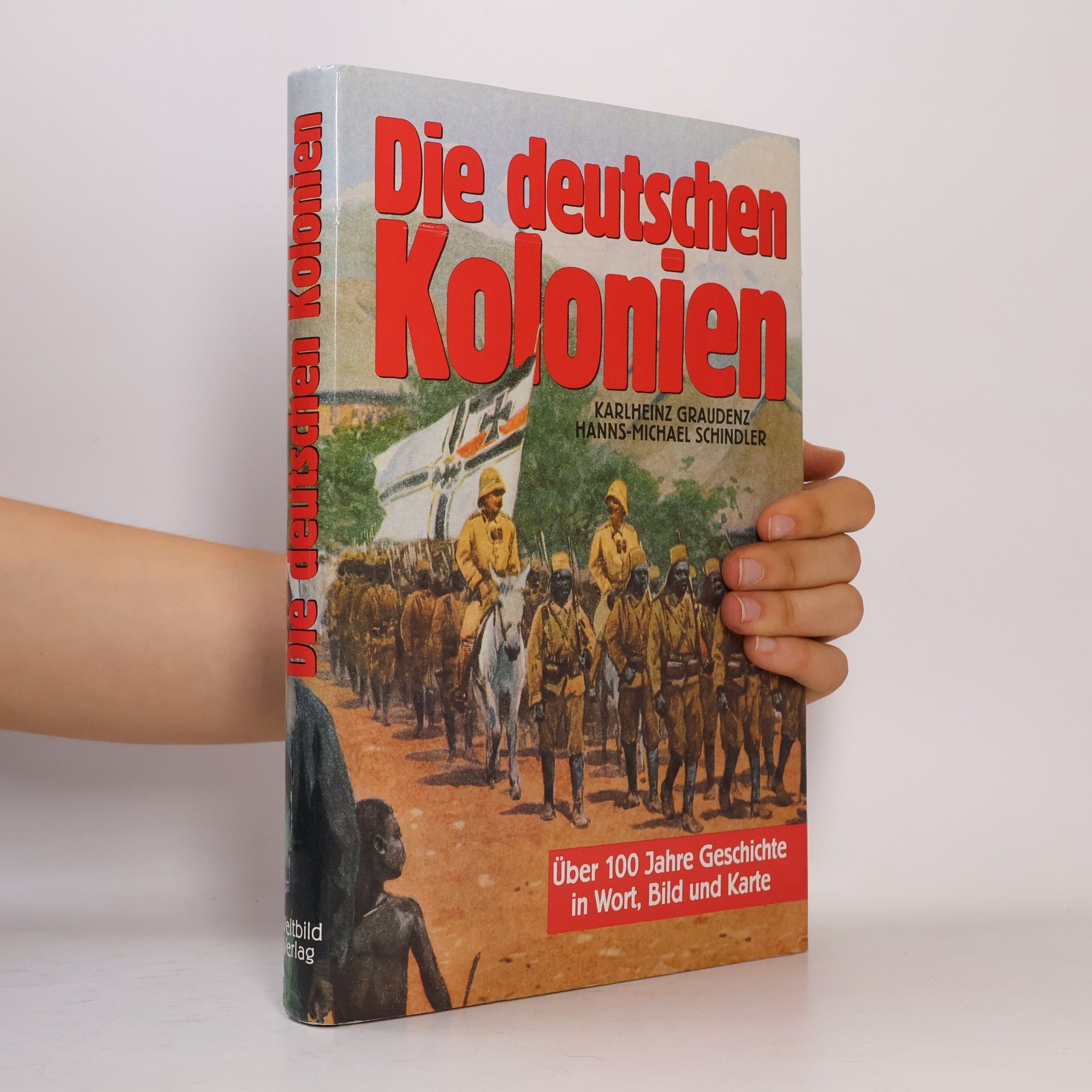 Karlheinz Graudenz Die deutschen Kolonien