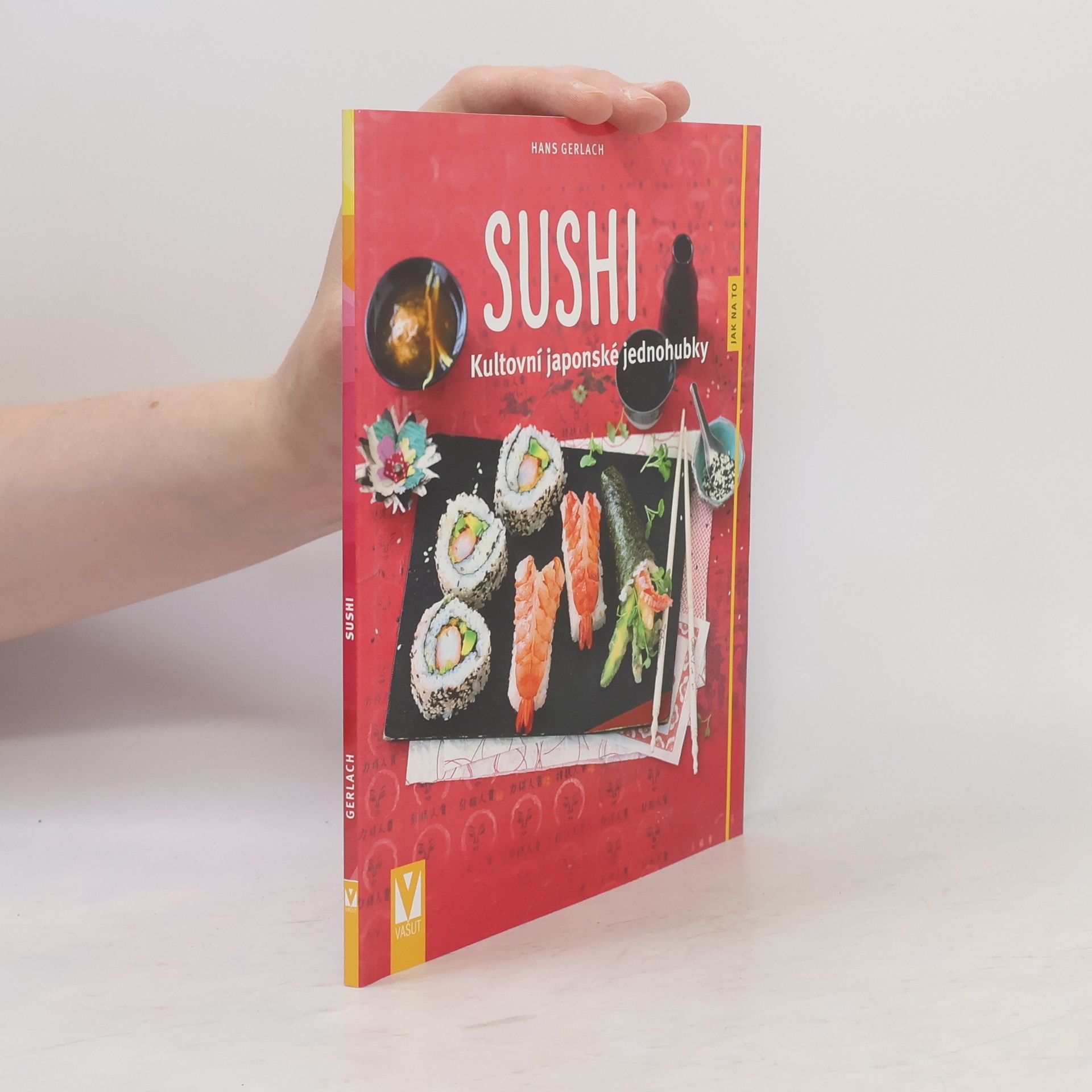 Hans Martin Gerlach Sushi. Kultovní japonské jednohubky