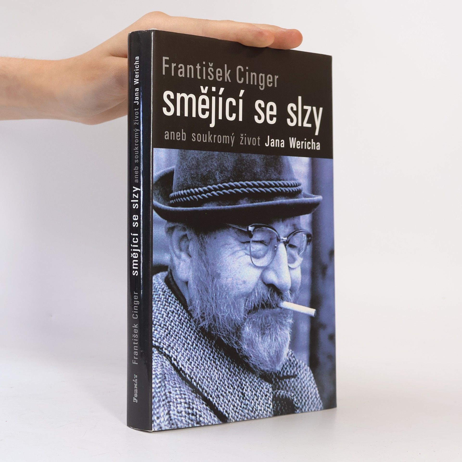 František Cinger Smějící se slzy, aneb, Soukromý život Jana Wericha