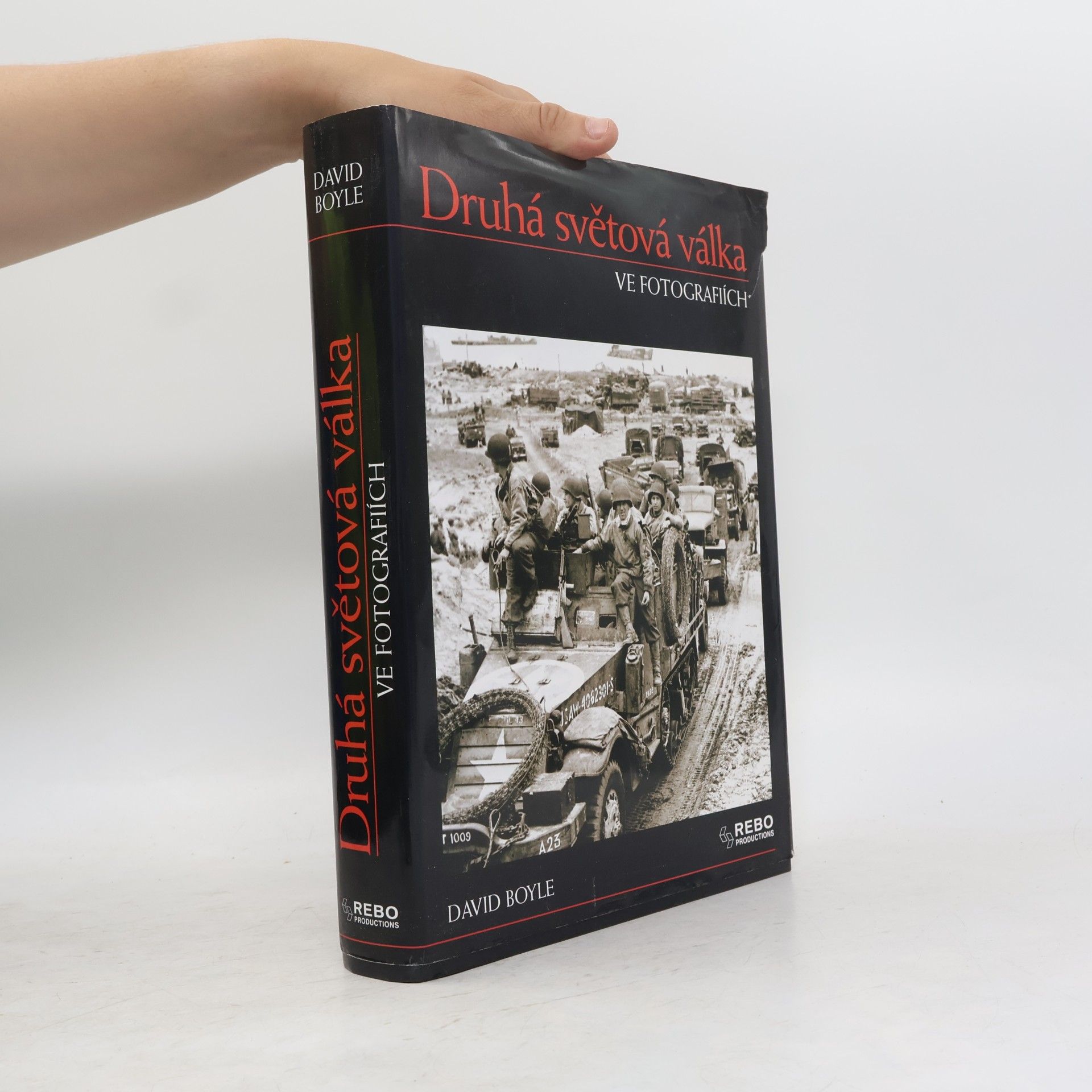 David Boyle Druhá světová válka ve fotografiích