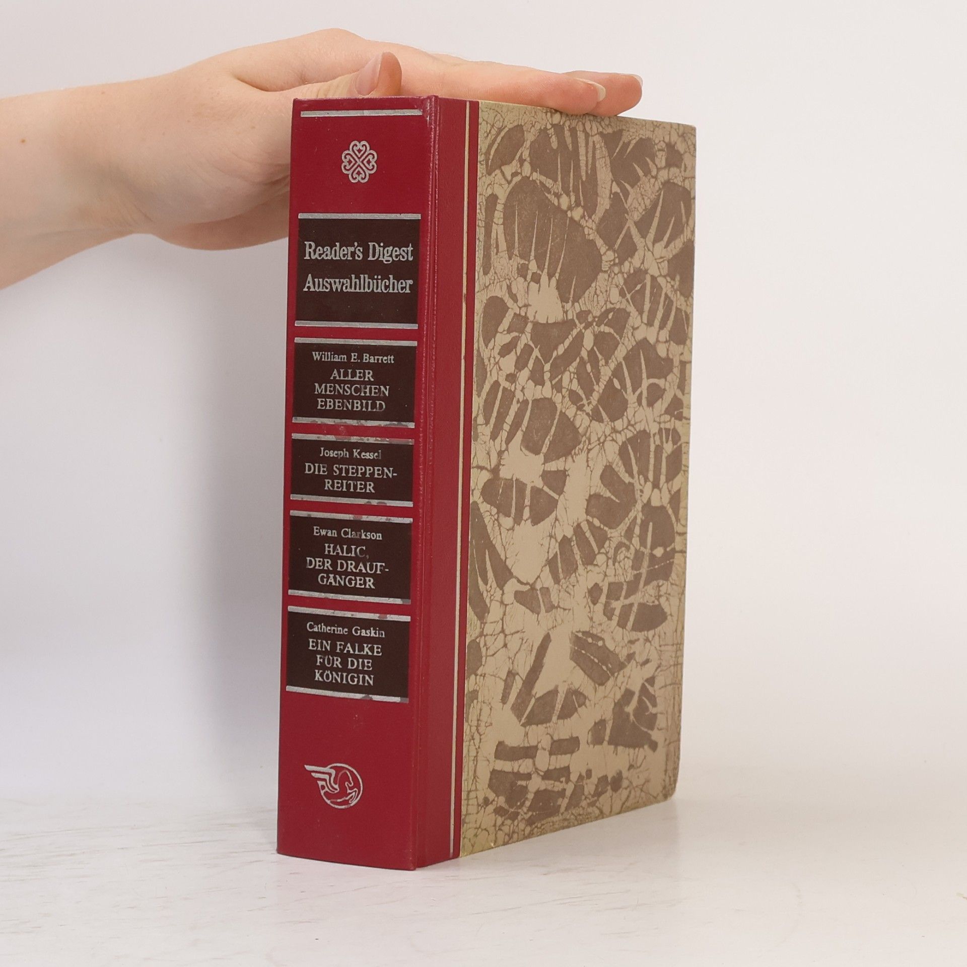 William E. Barrett Reader’s Digest. Aller Menschen Ebenbild. Die Steppenreiter. Halic, der Draufgänger. Ein Falke für die Königin.