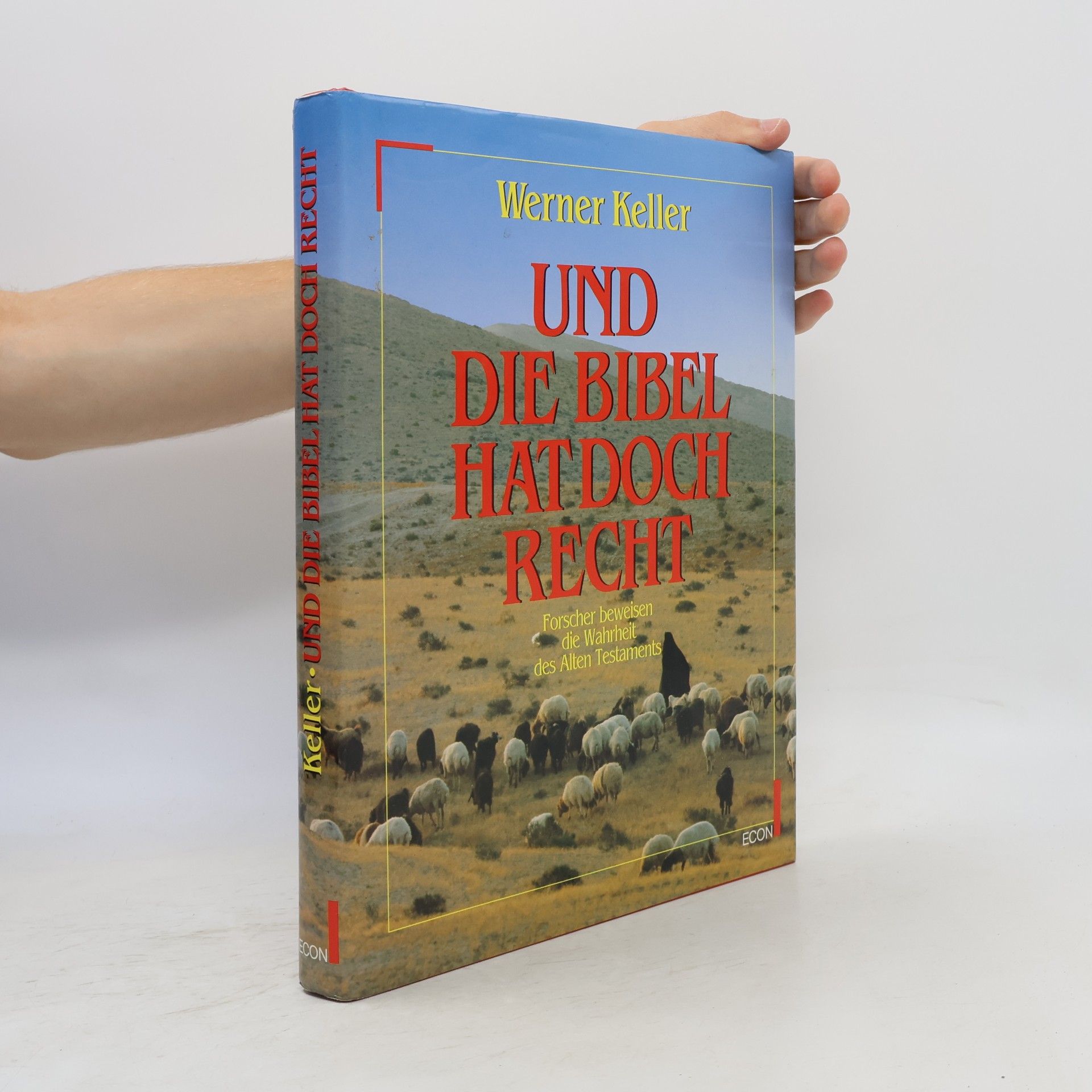 Werner Keller Und die Bibel hat doch recht