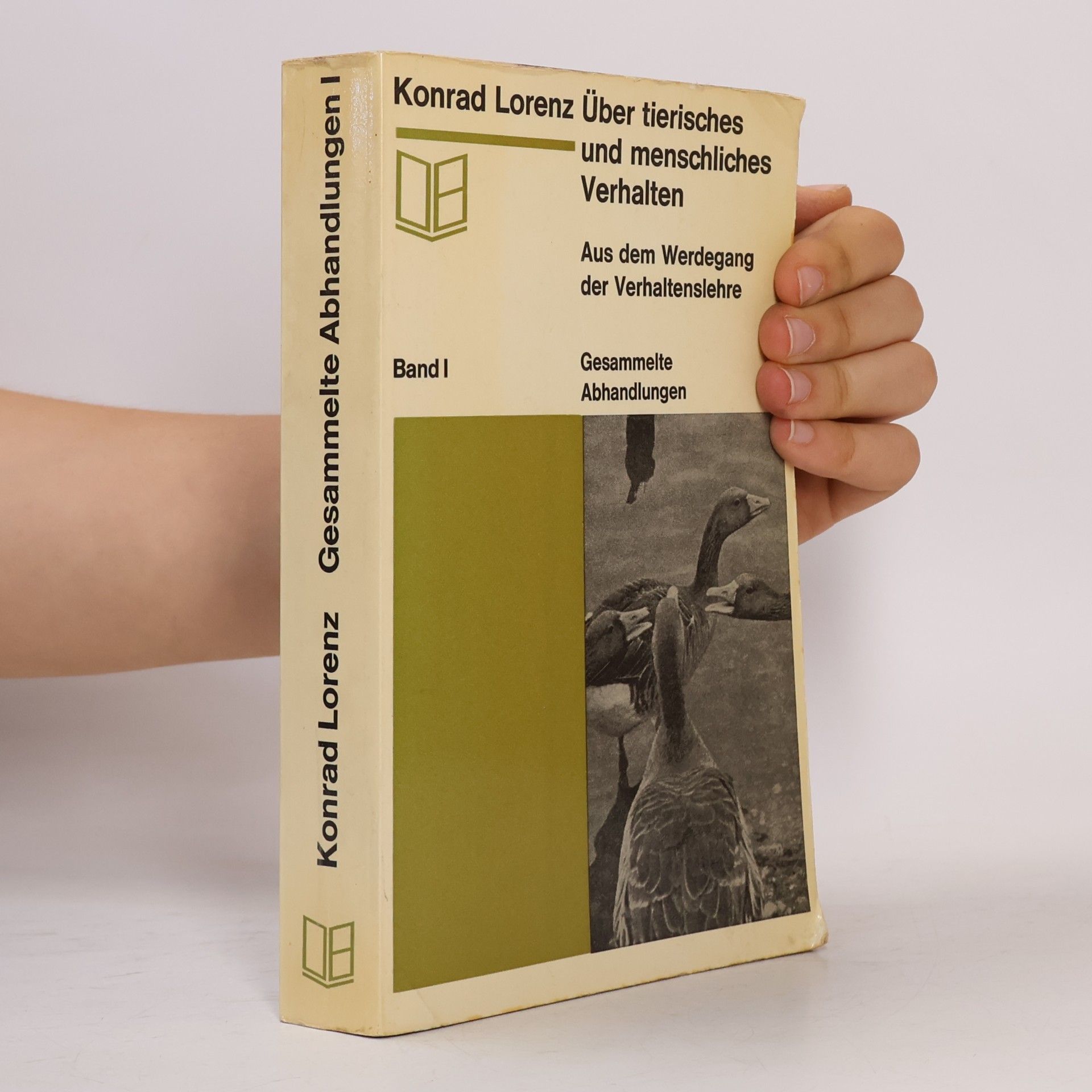 Konrad Lorenz Über tierisches und menschliches Verhalten. Band 1