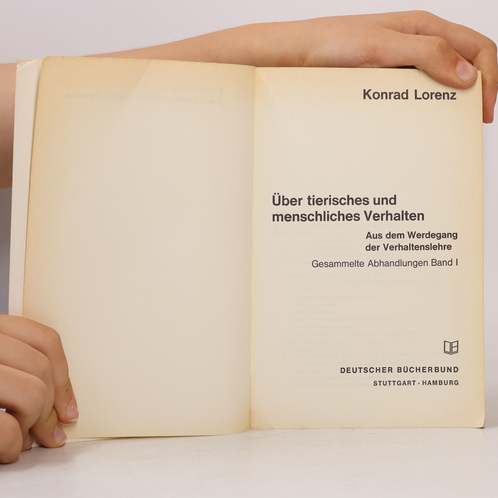 Konrad Lorenz Über tierisches und menschliches Verhalten. Band 1