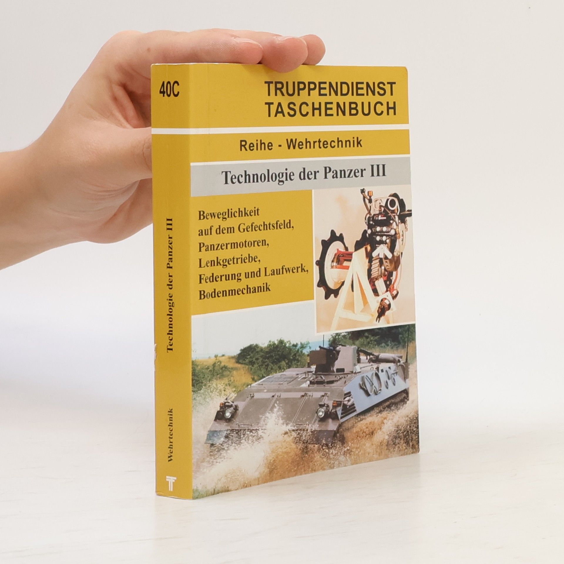 Richard M. Ogorkiewicz Truppendienst Taschenbuch - 40C: Technologie der Panzer III