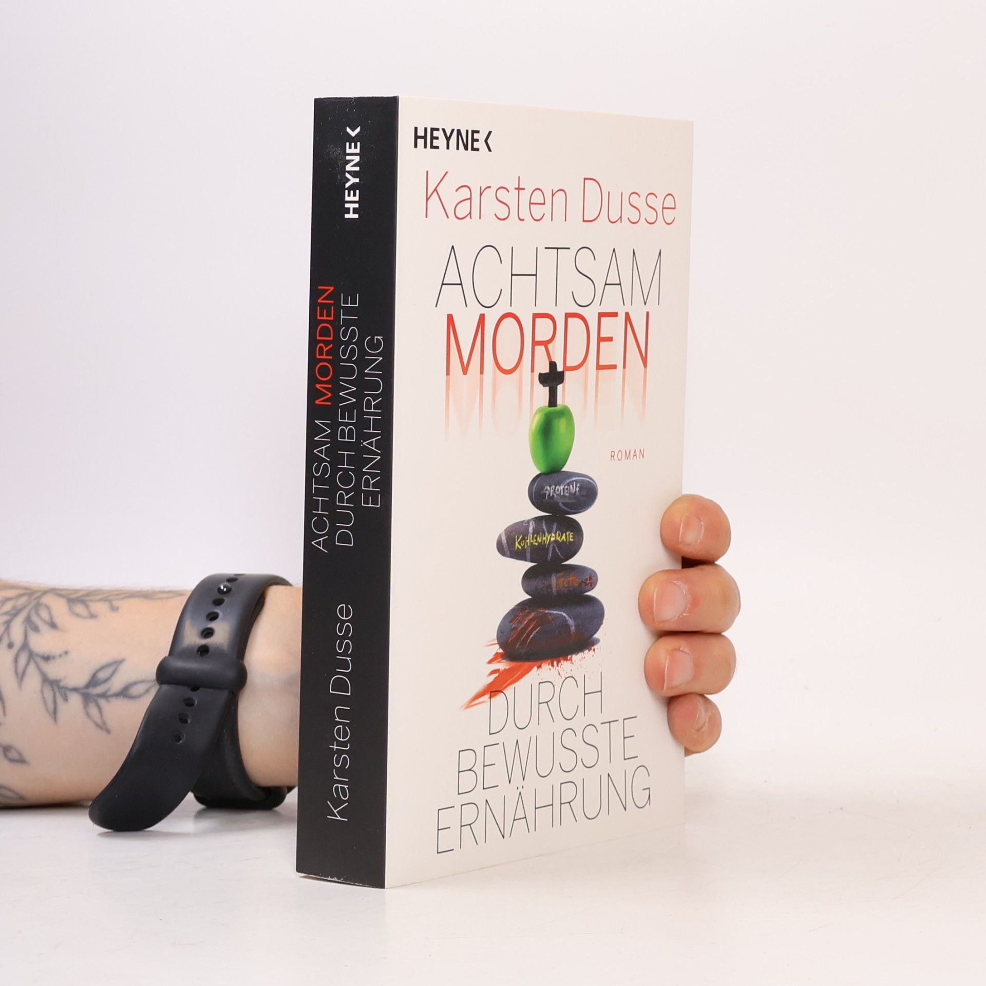Karsten Dusse Achtsam morden durch bewusste Ernährung