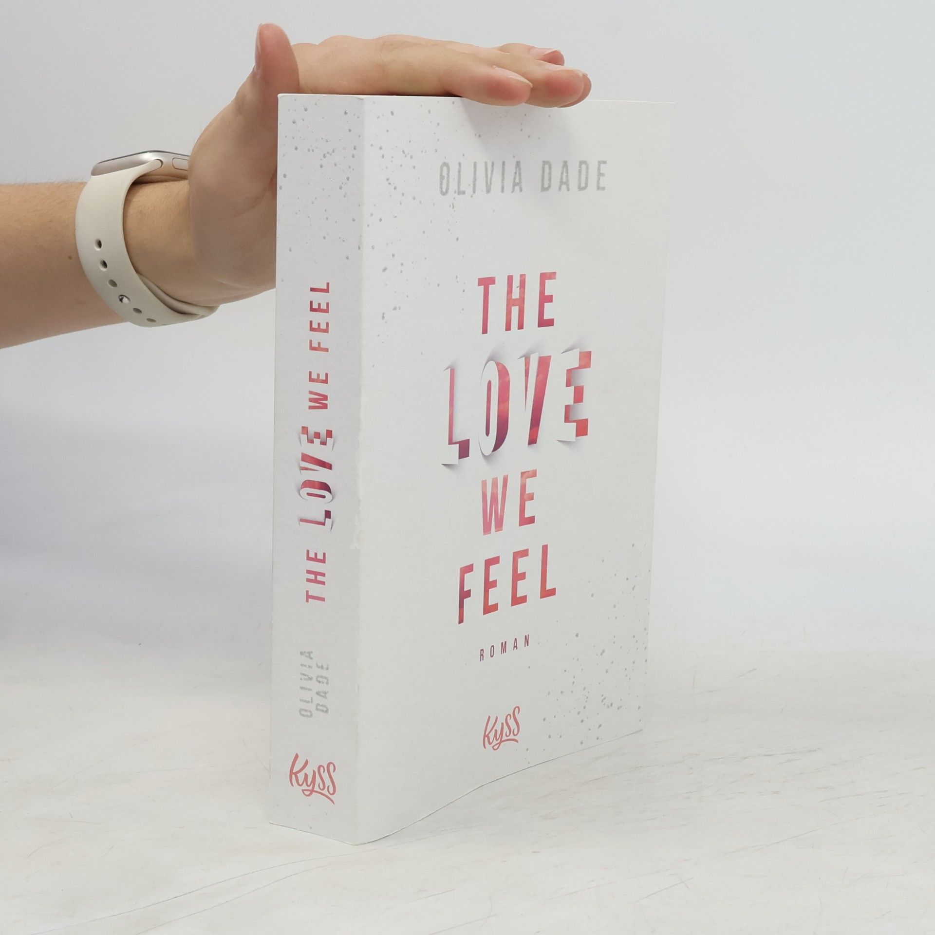 Olivia Dade The love we feel