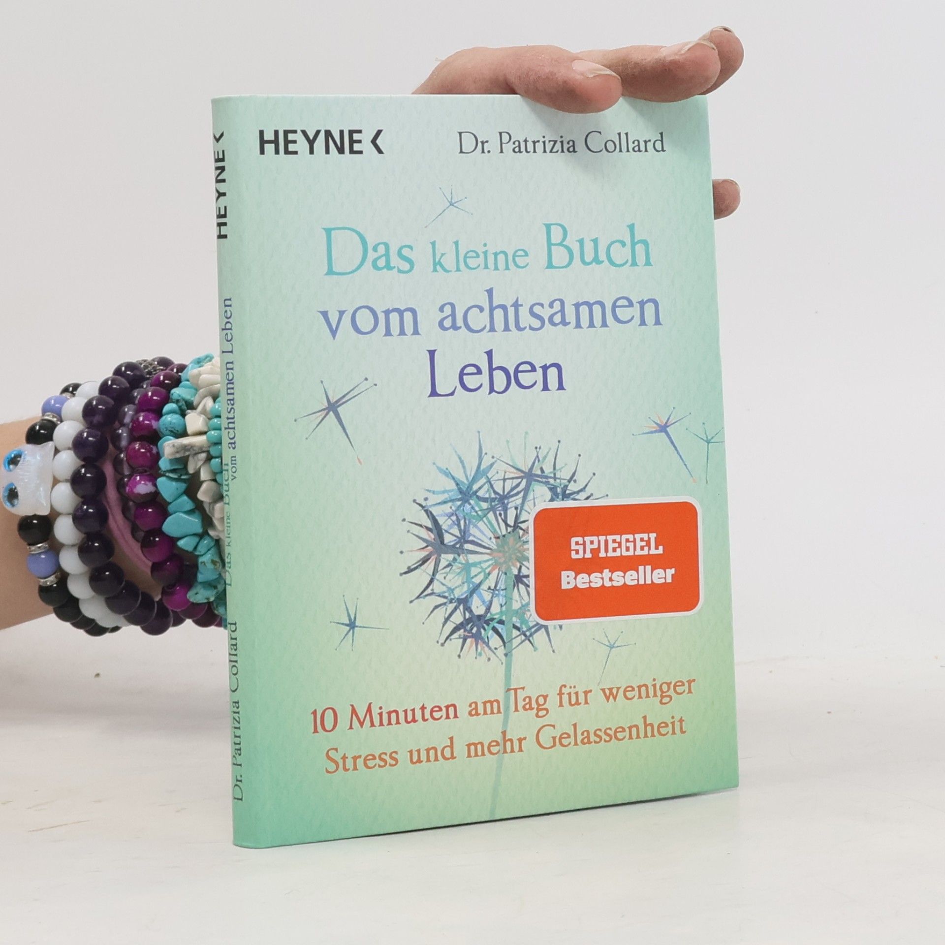 Patrizia Collard Das kleine Buch vom achtsamen Leben
