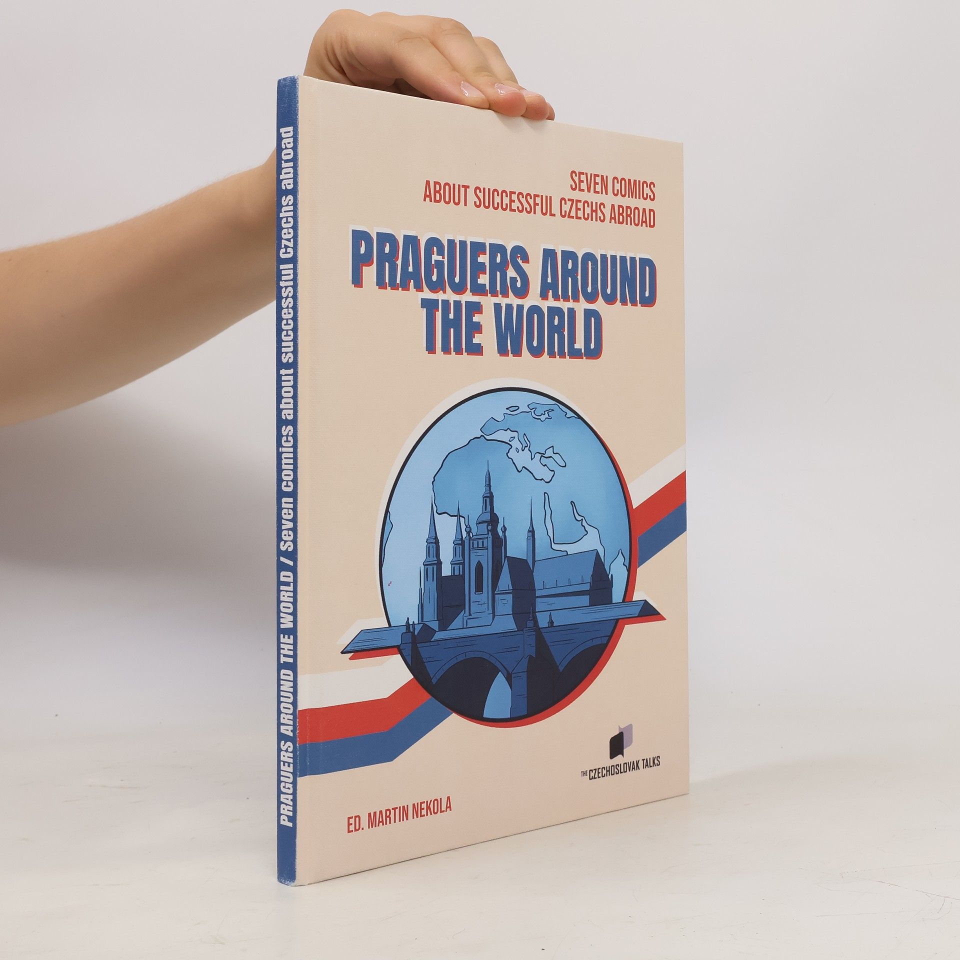 Martin Nekola Praguers Around the World