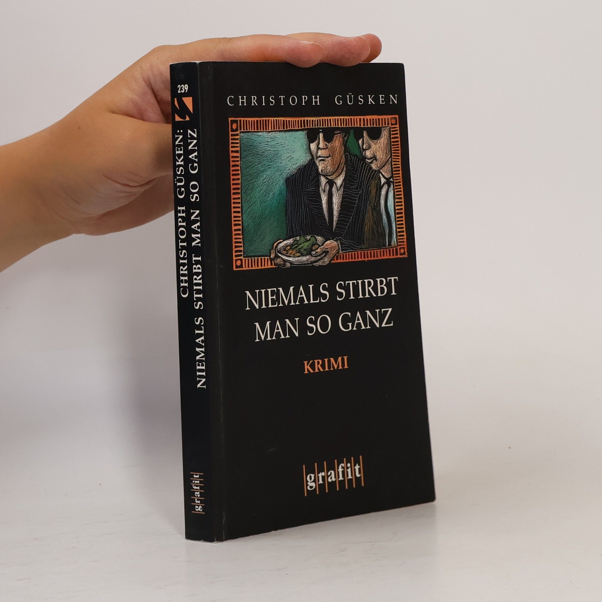 Niemals stirbt man so ganz. Kriminalroman