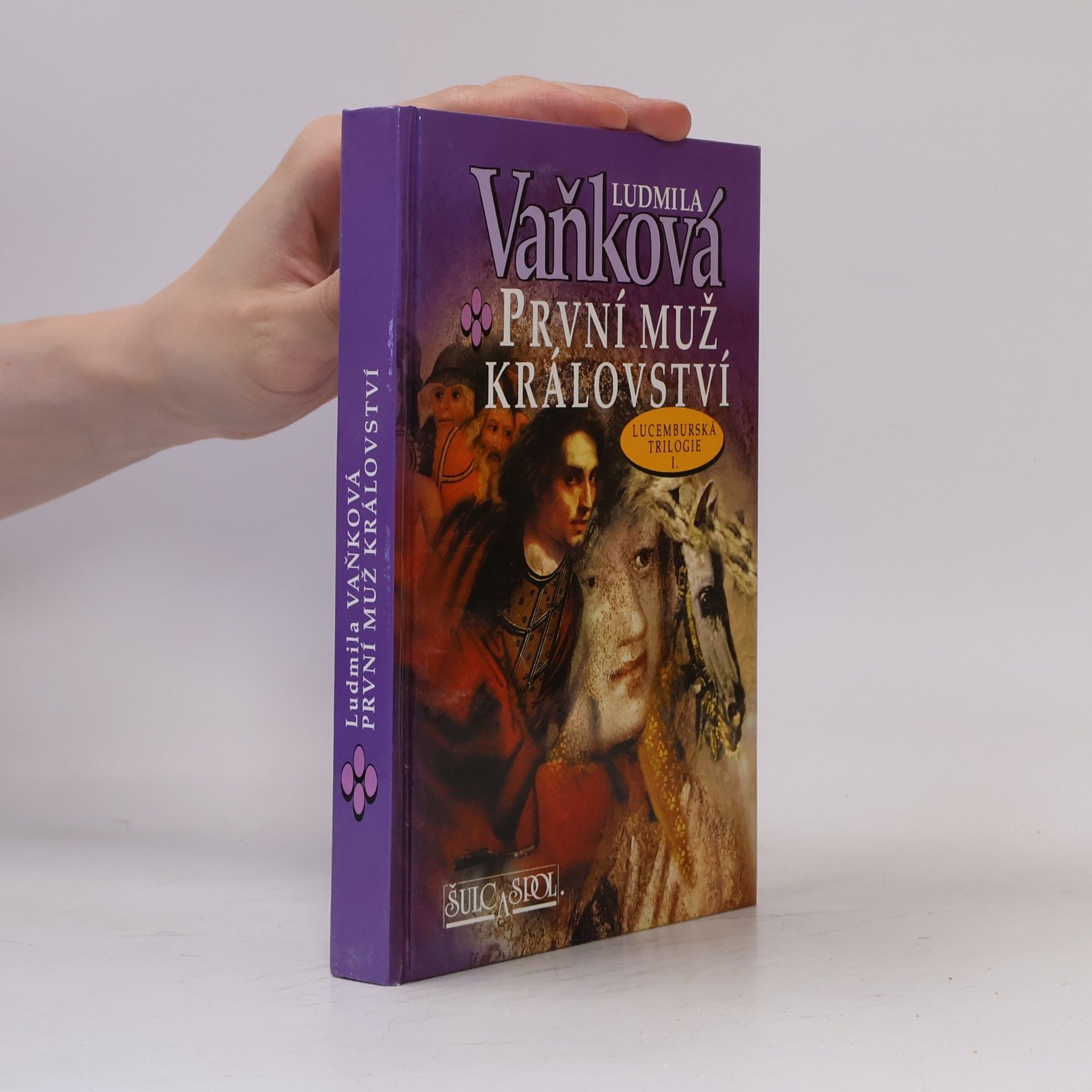 Vaňková Ludmila První muž království (1. díl lucemburské trilogie)
