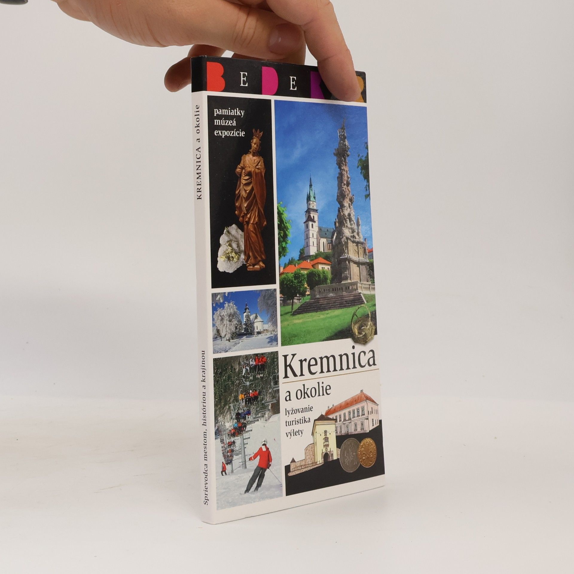 Ľubica Škrinárová Kremnica a okolie : putovanie mestom, históriou, krajinou--