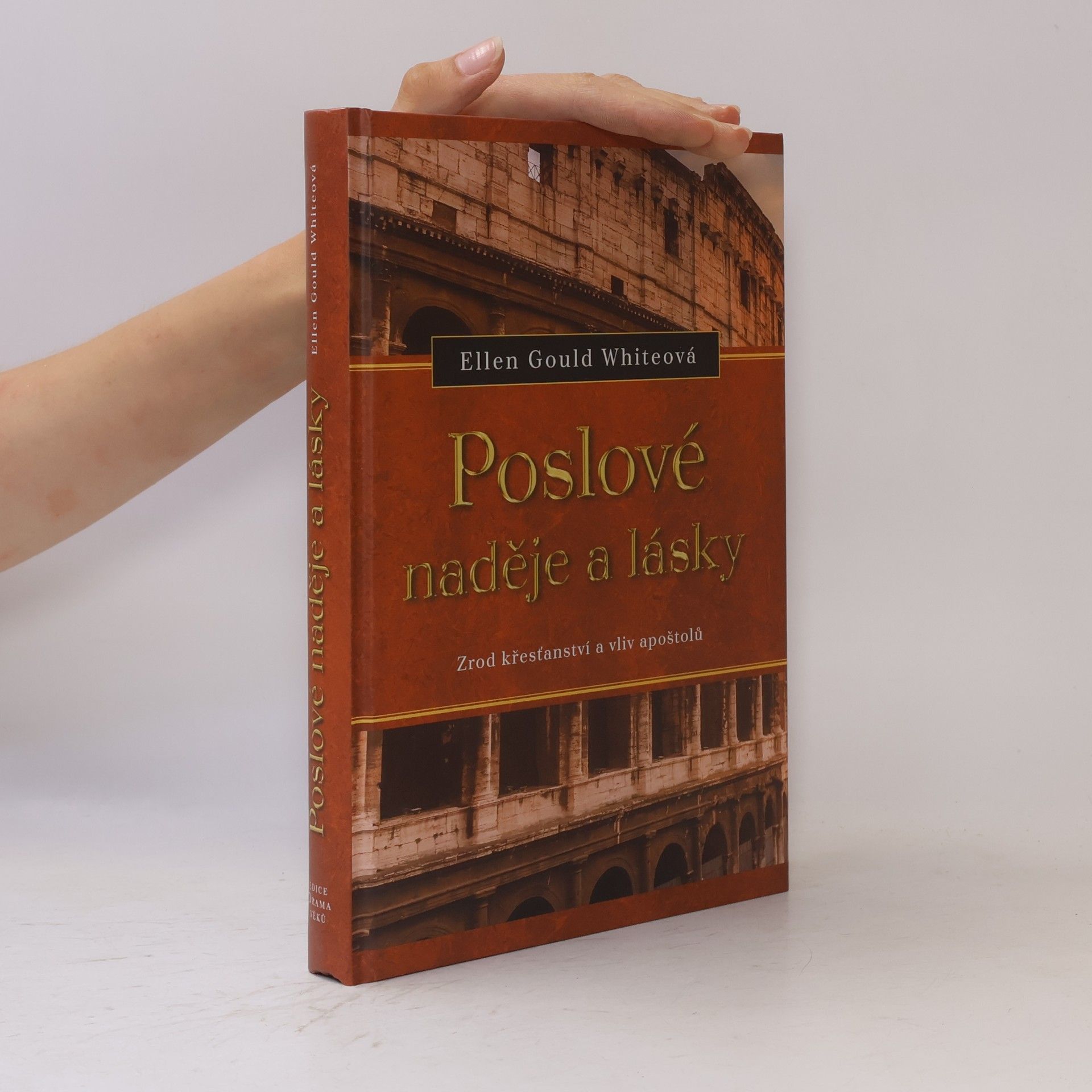 Ellen Gould Harmon White Poslové naděje a lásky