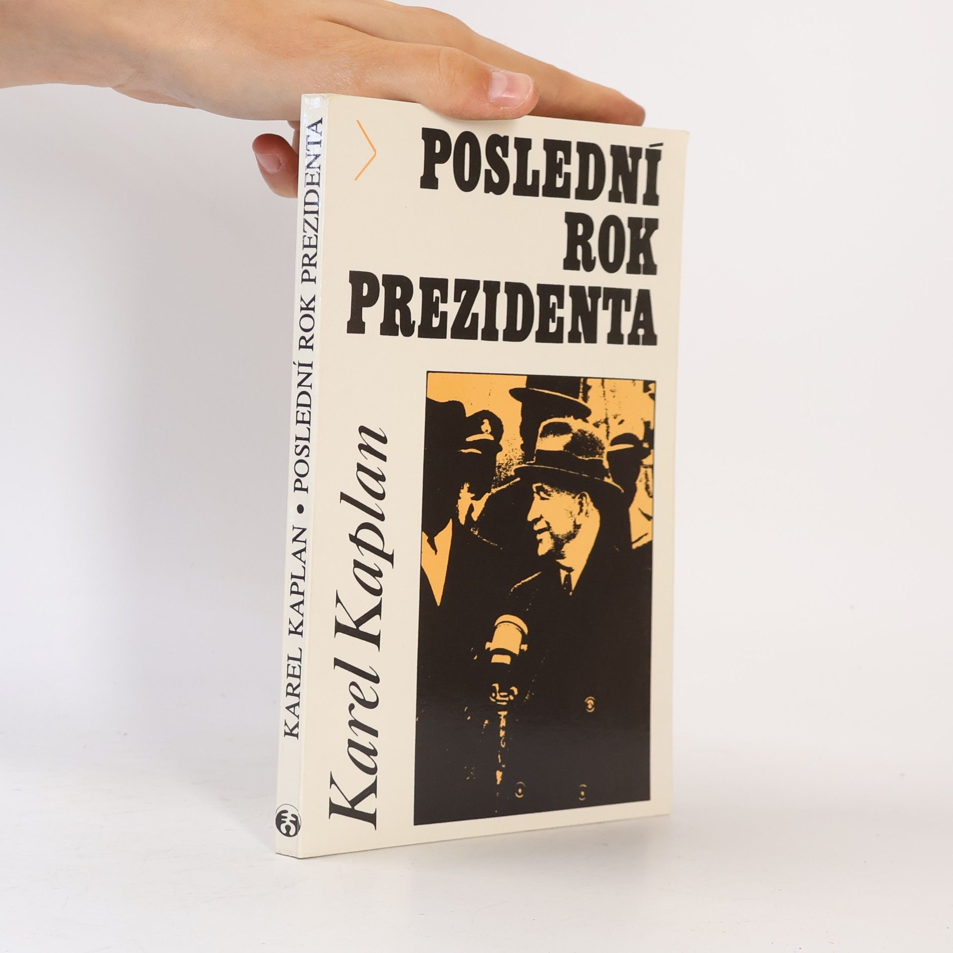 Karel Kaplan Poslední rok prezidenta: Edvard Beneš v roce 1948