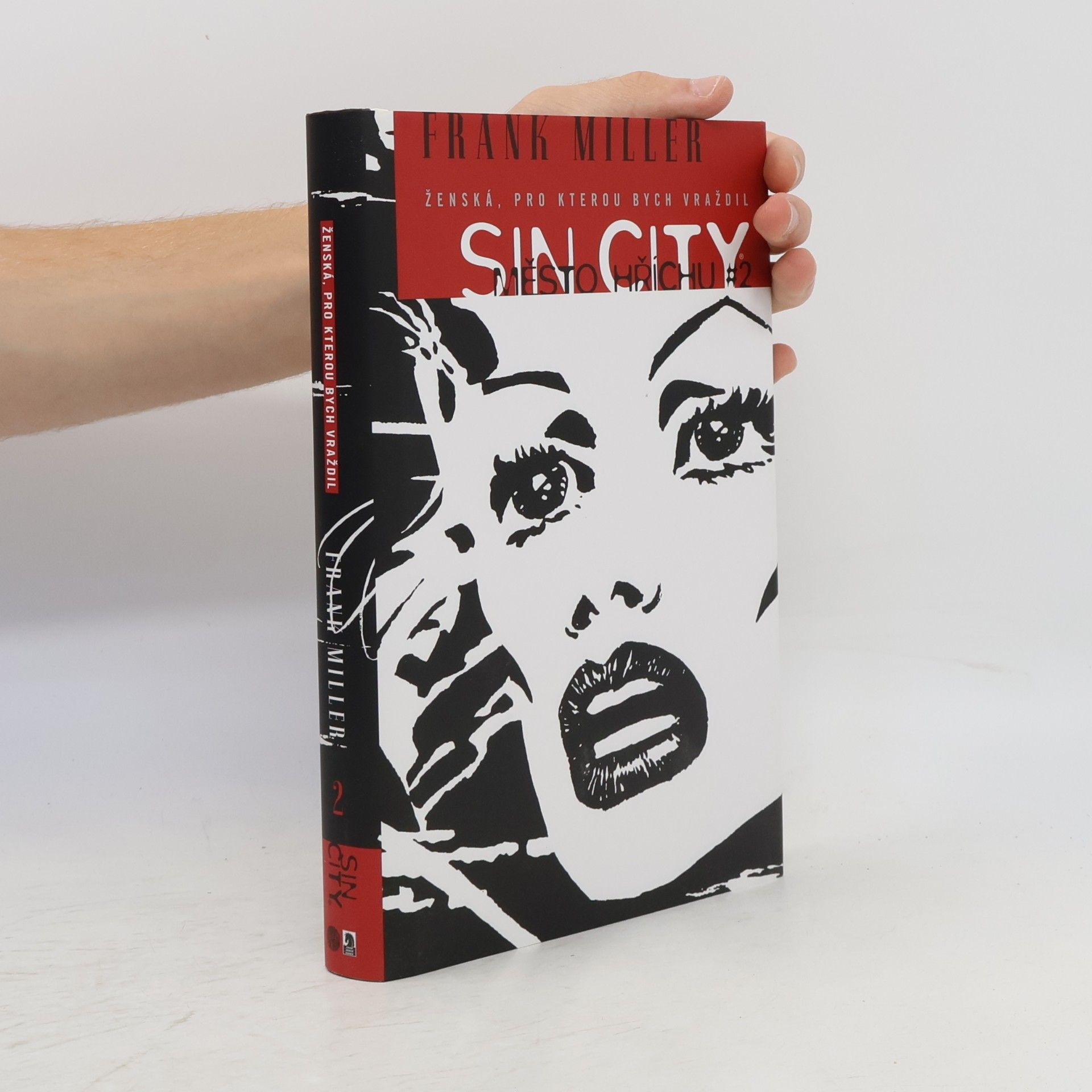 Frank Miller Sin City. Město hříchu 2. Ženská, pro kterou bych vraždil (vázaná)
