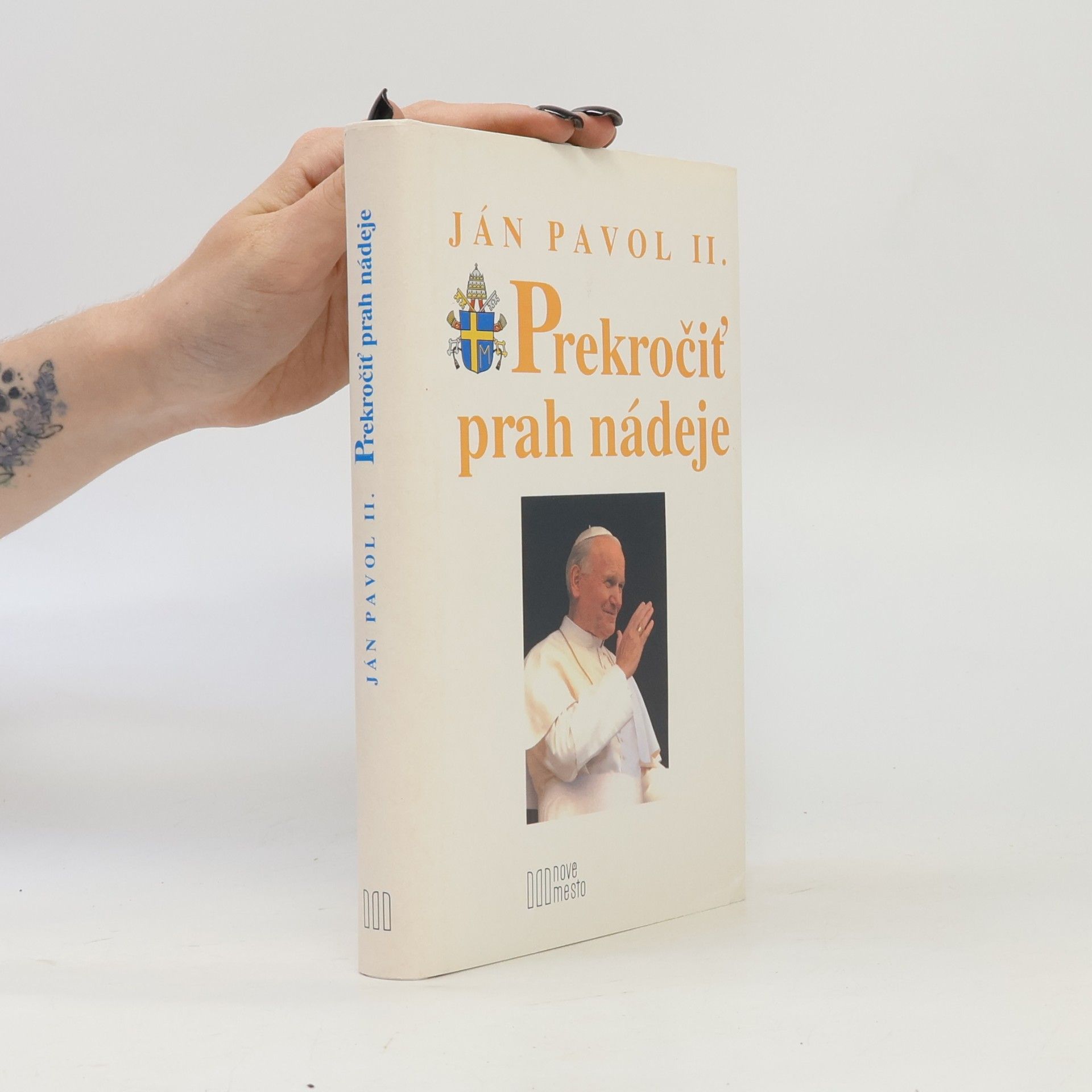 Karol Józef Wojtyła Prekročiť prah nádeje