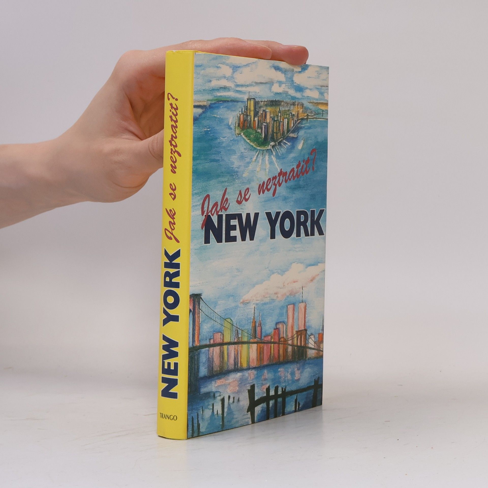 I. Hejdušková Jak se neztratit? New York