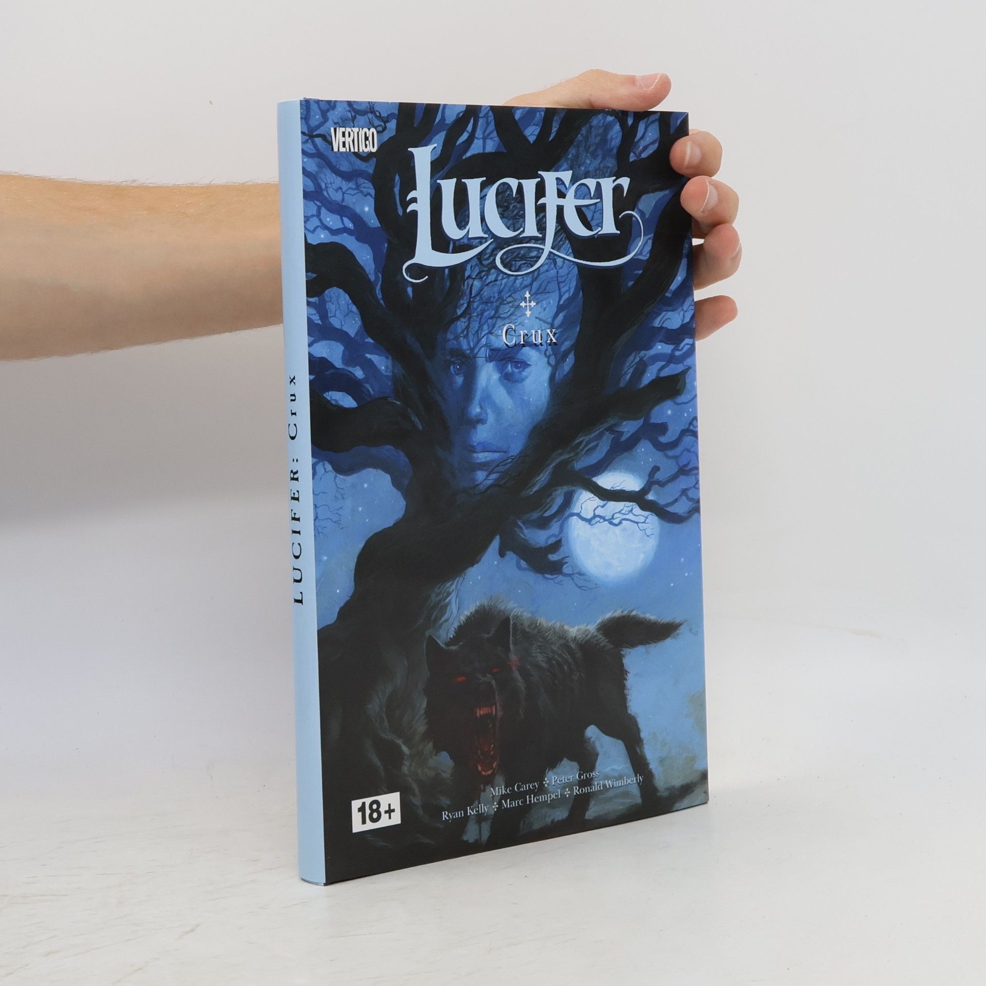 M. R. Carey Lucifer. Crux