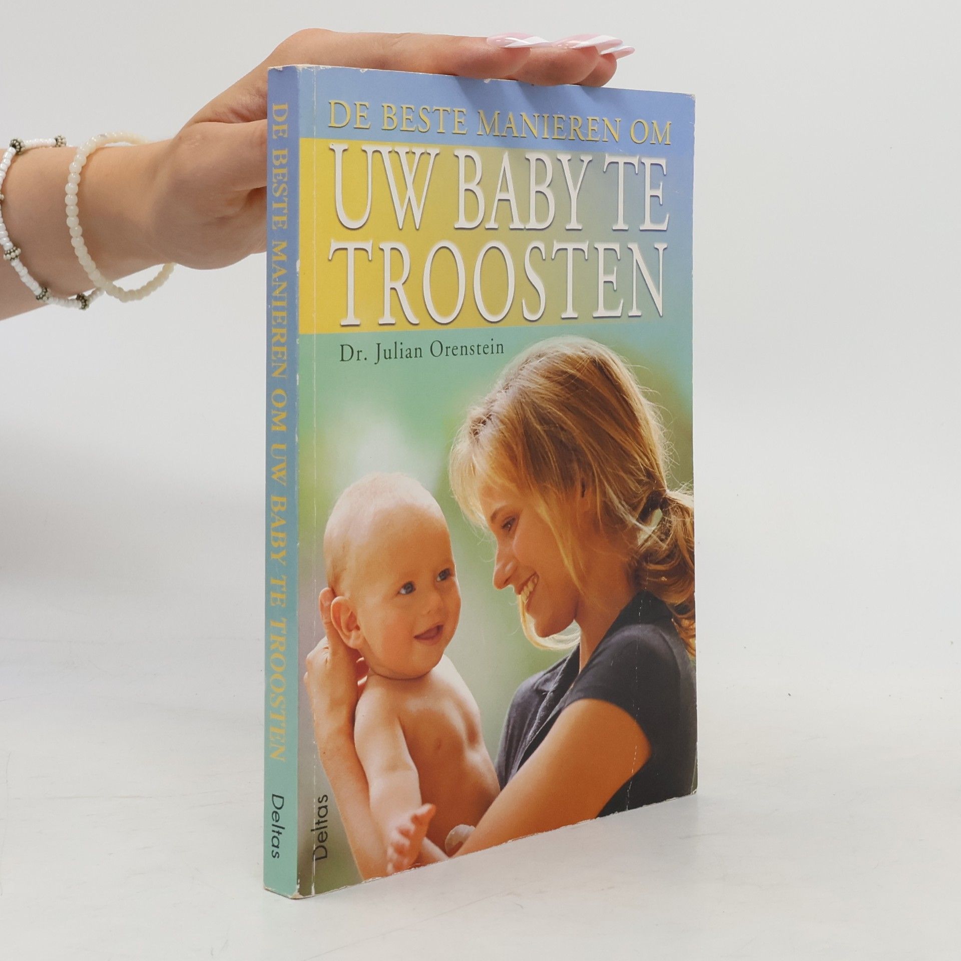 Dr. Julian Orenstein Uw baby troosten!