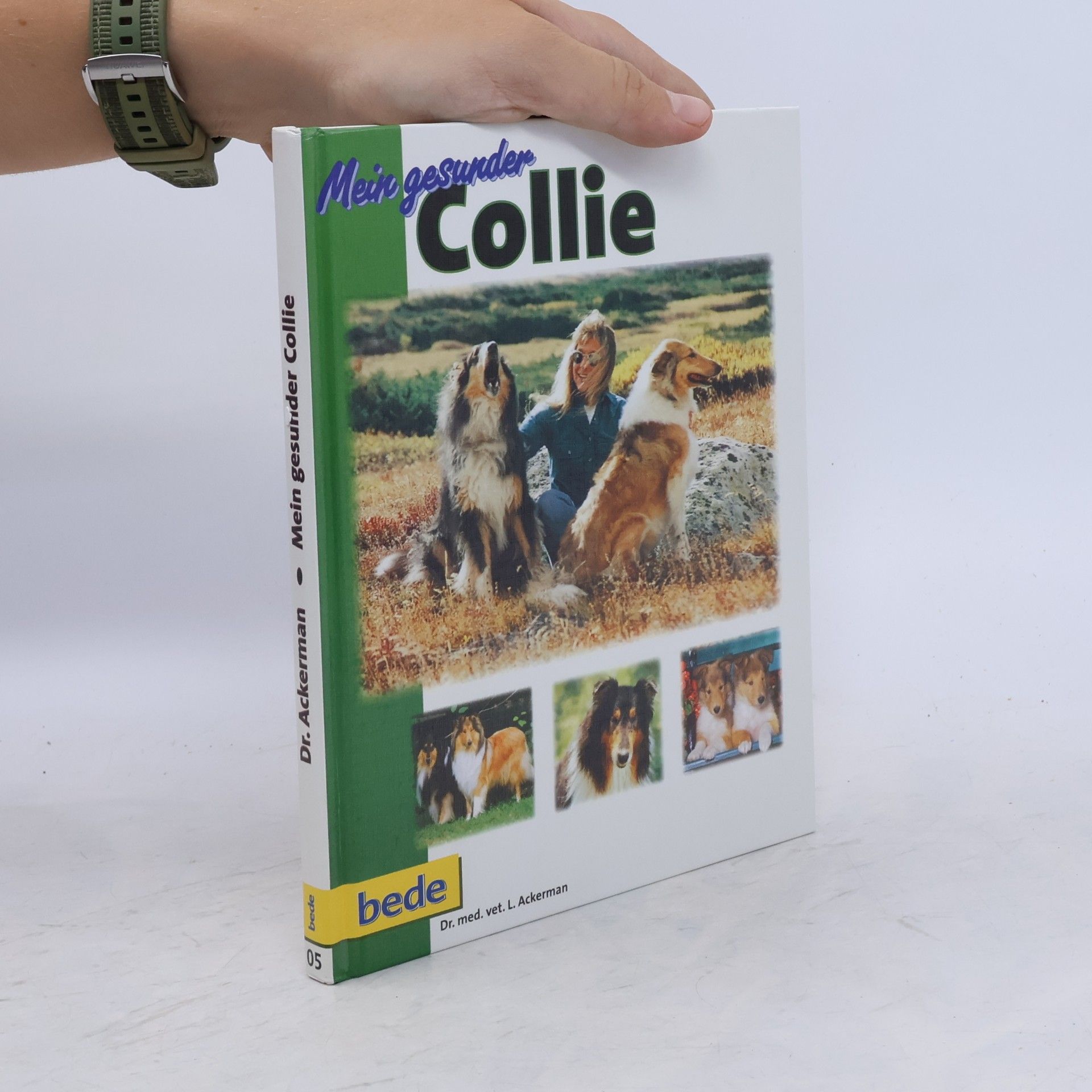 Lowell J. Ackerman Mein gesunder Collie