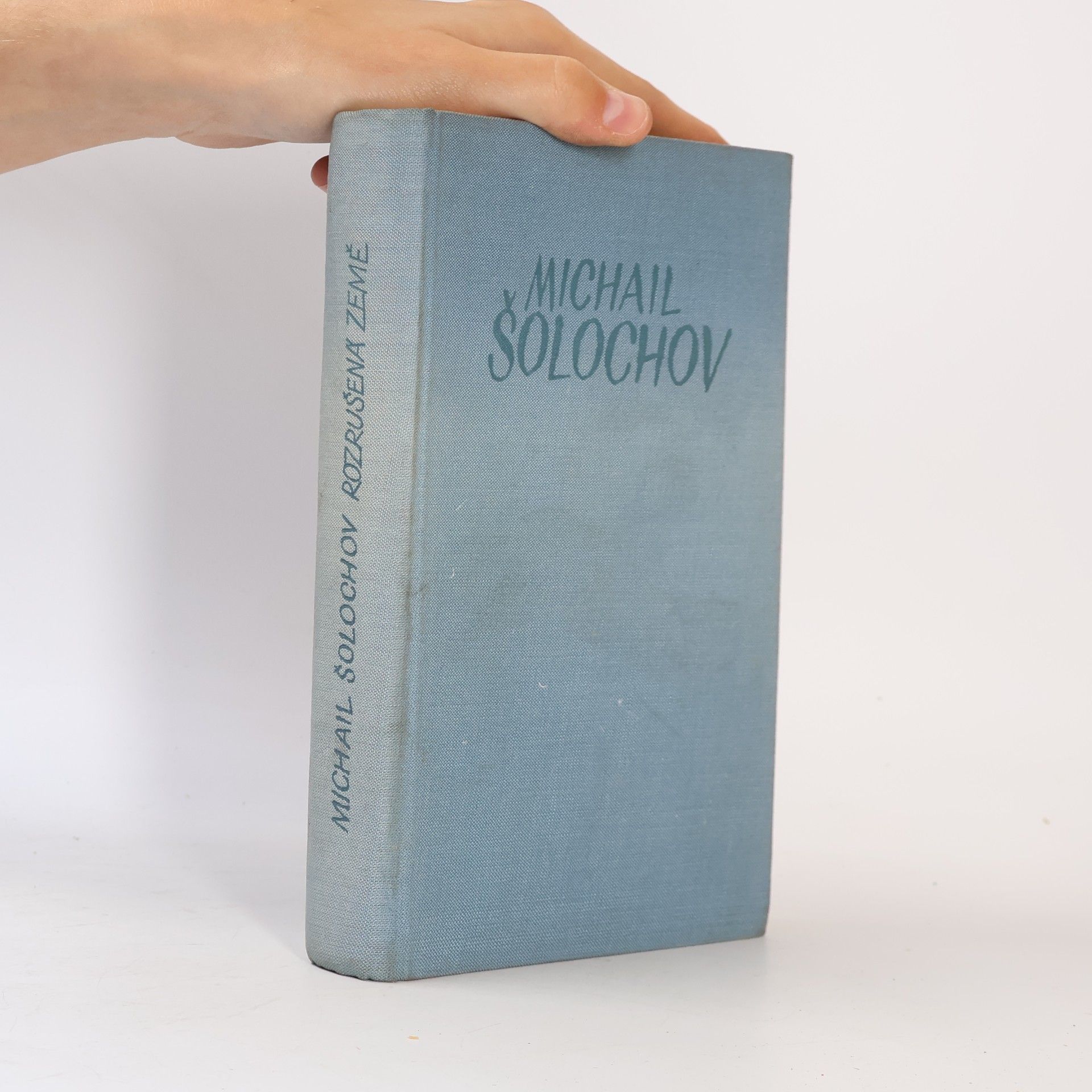 Michail Aleksandrovič Šolochov Rozrušená země