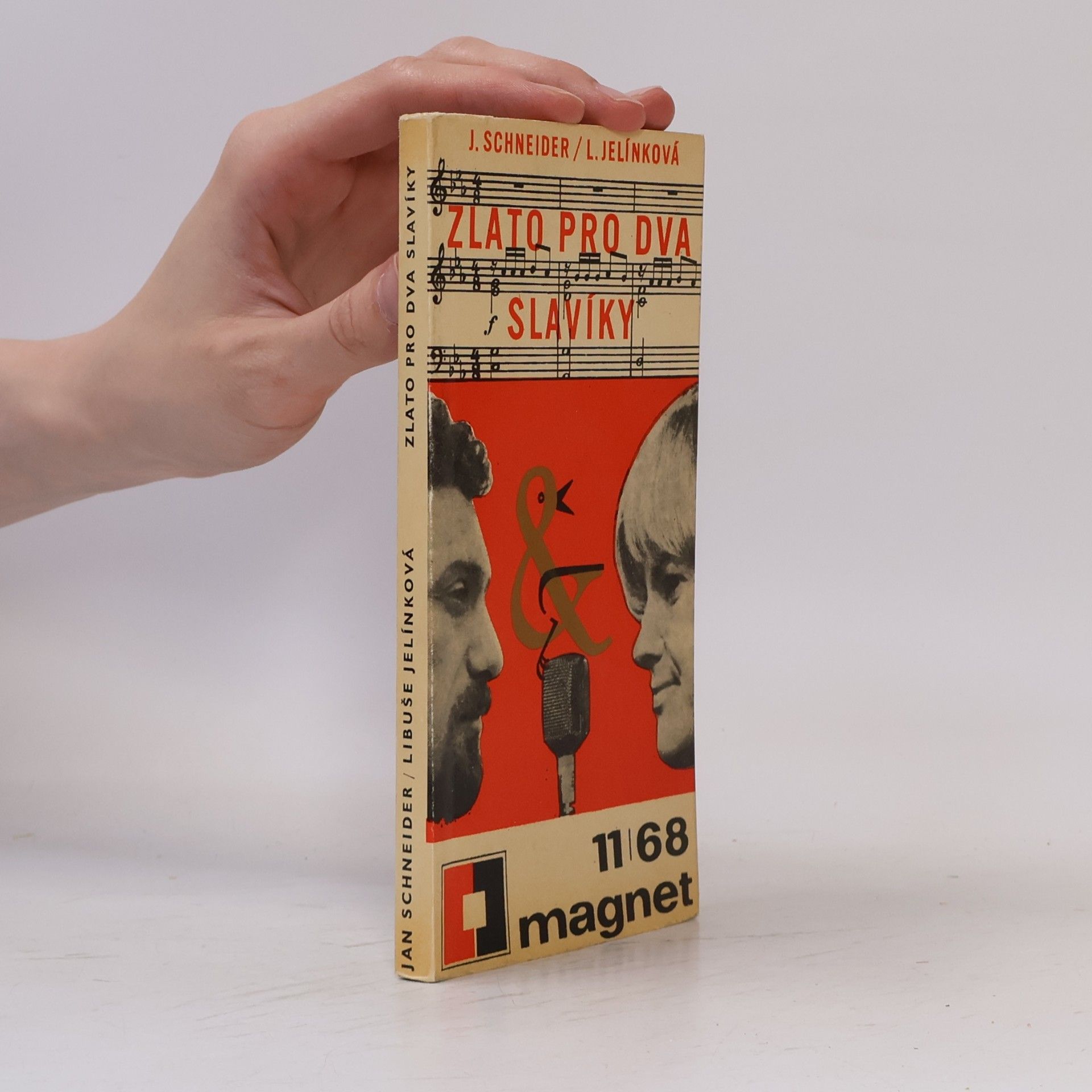 Jan Schneider Zlato pro dva slavíky. Magnet 11/68