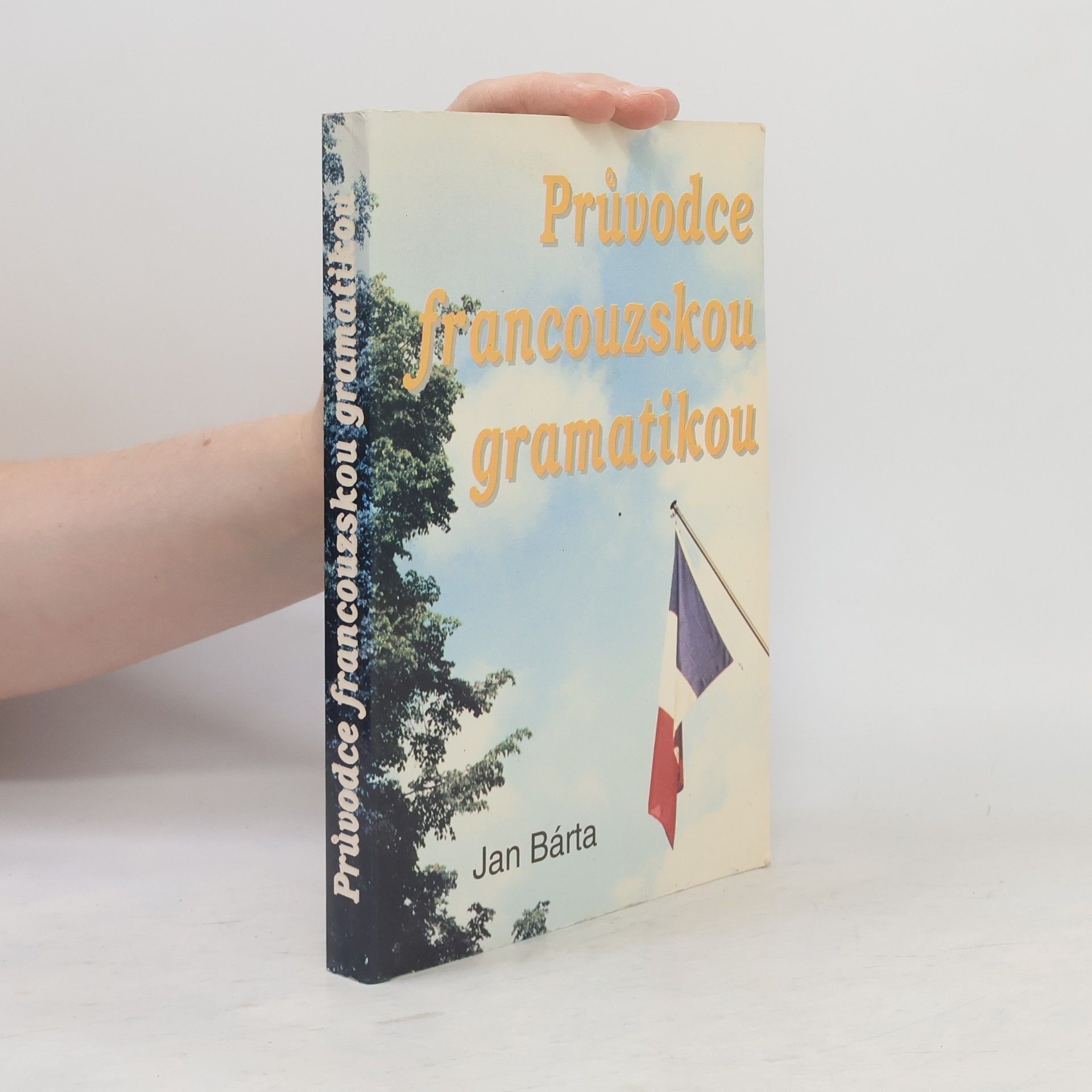 Jan Bárta Průvodce francouzskou gramatikou